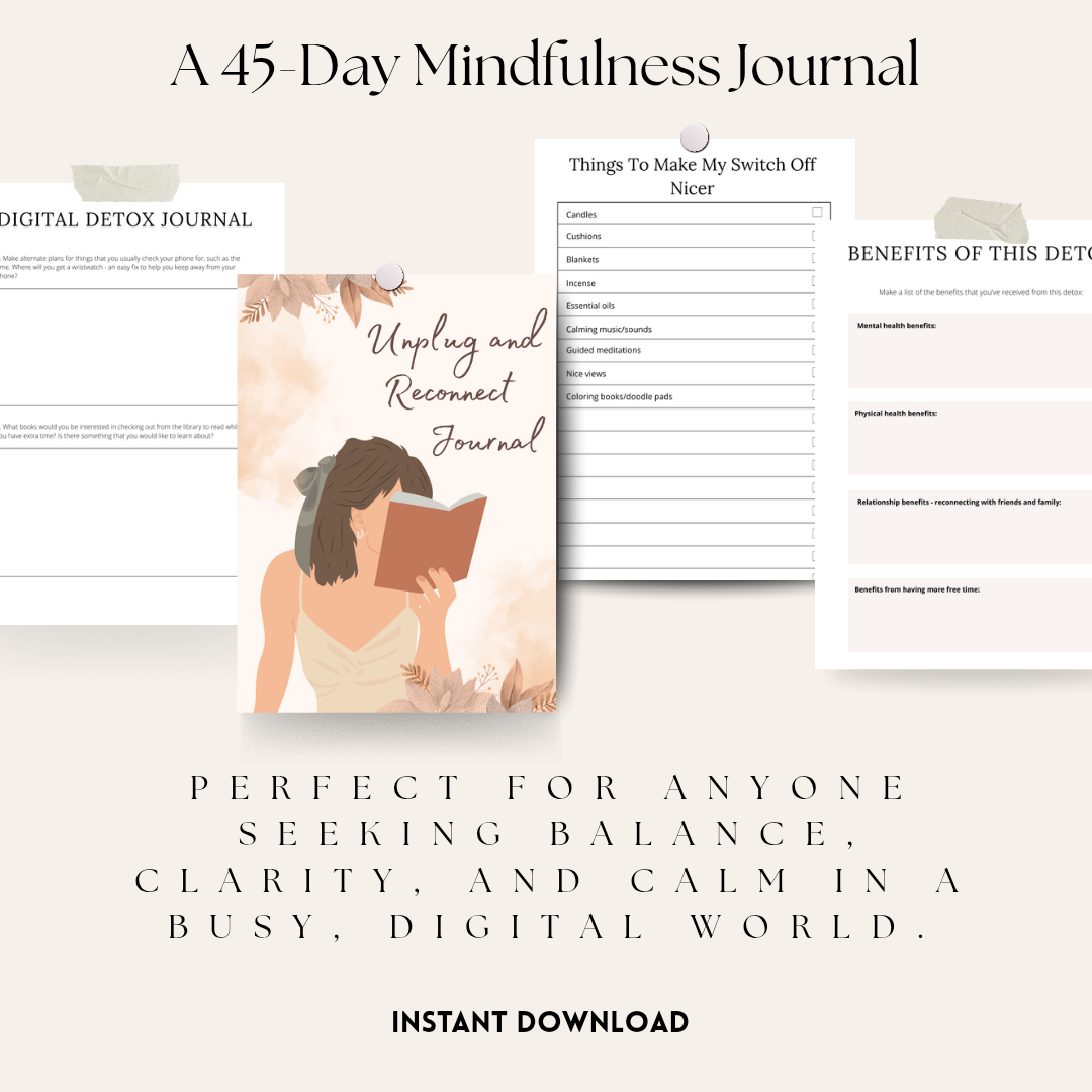Unplug & Reconnect: A 45-Day Mindfulness Journal