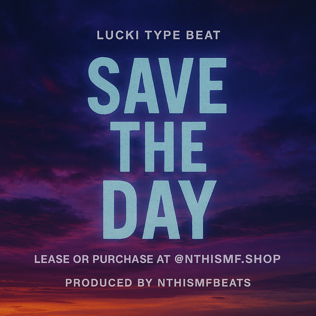 Save The Day - Lucki Type Beat Lease