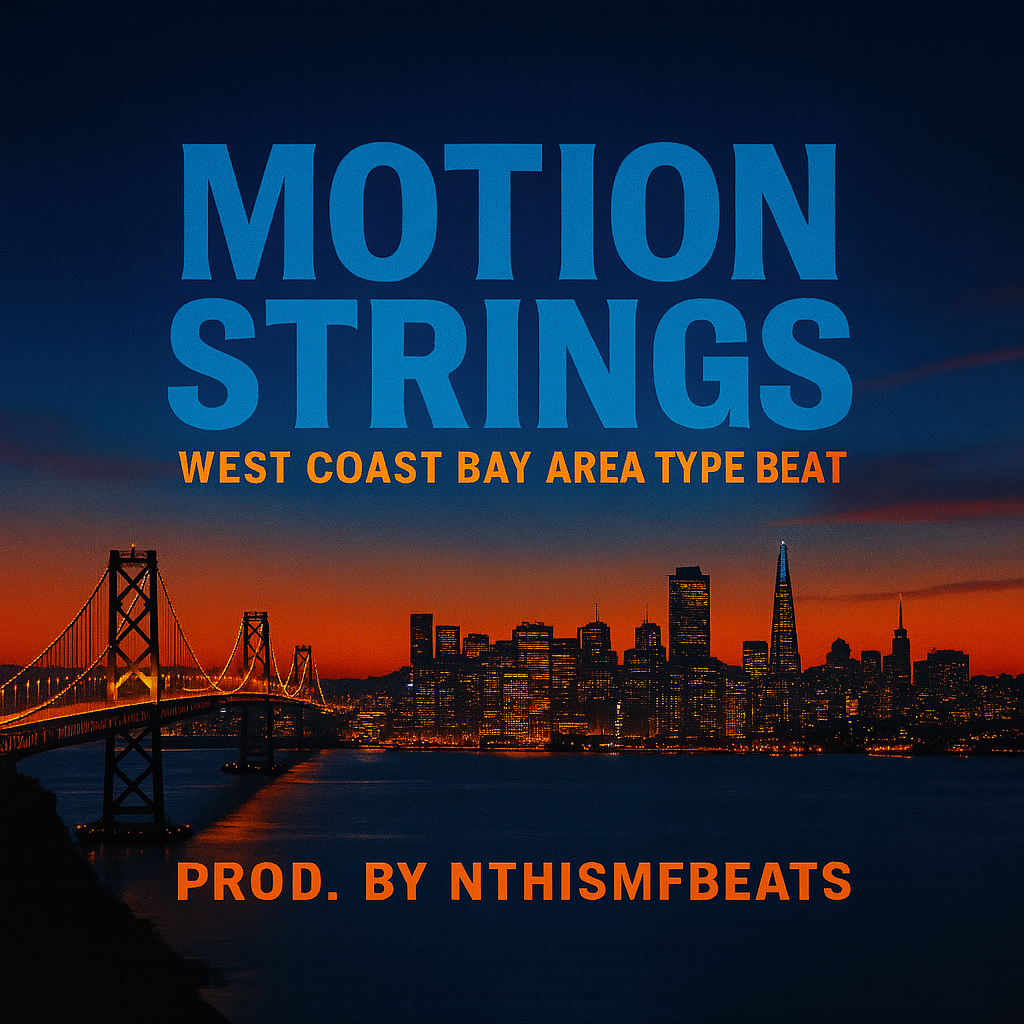 Motionstrings - Westcoast Bayarea Typebeat Exclusive