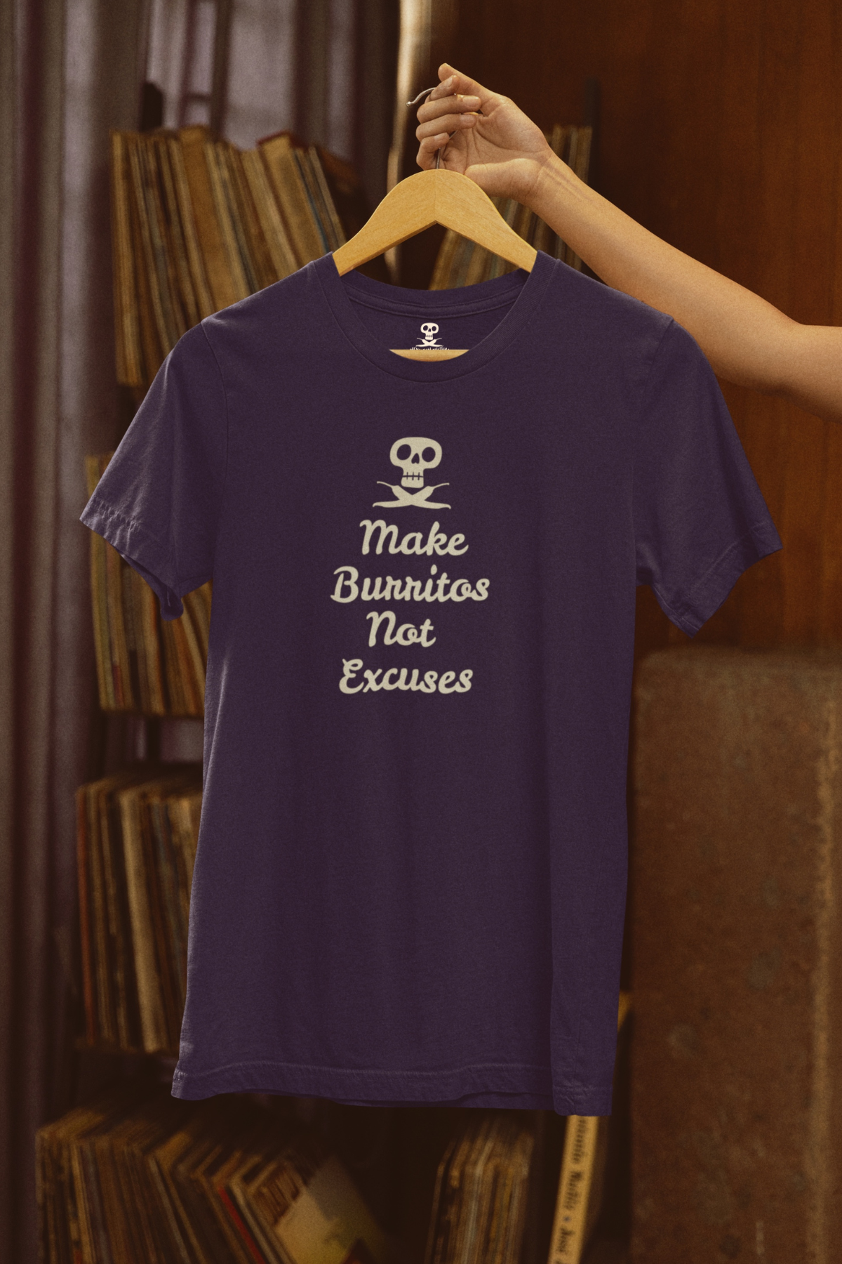 Make Burritos Not Excuses