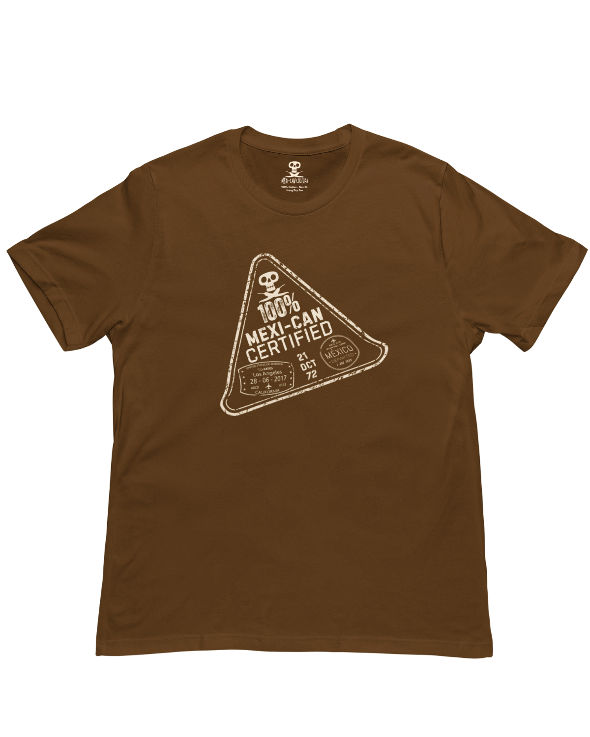 100% Mexi-Can Certified T-shirt