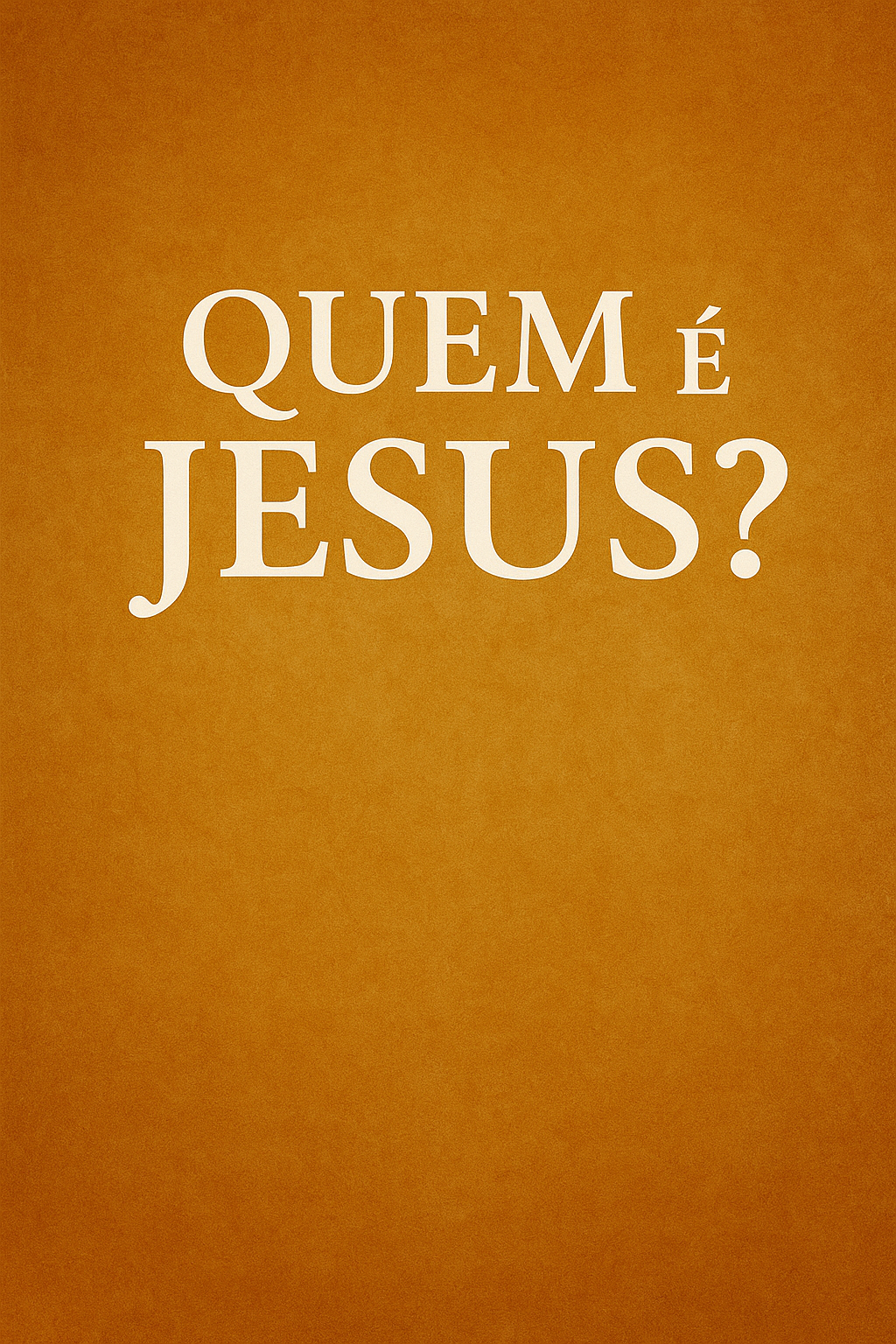 Quem é Jesus?