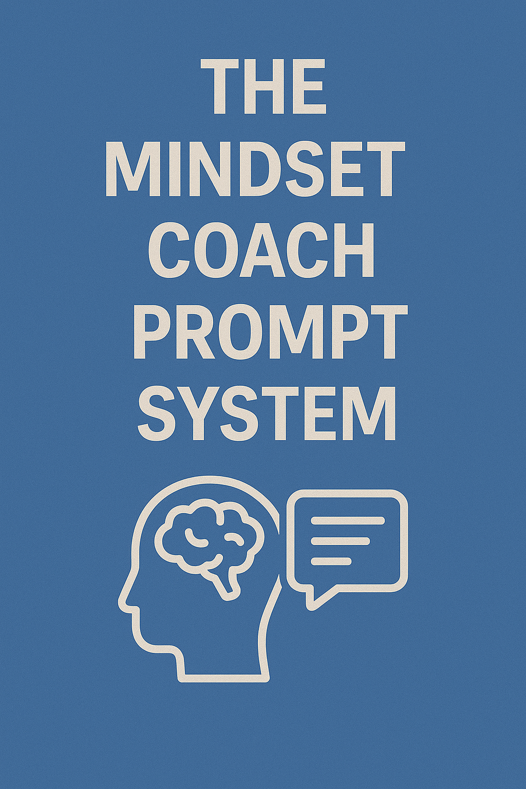 The Mindset Coach Prompt System