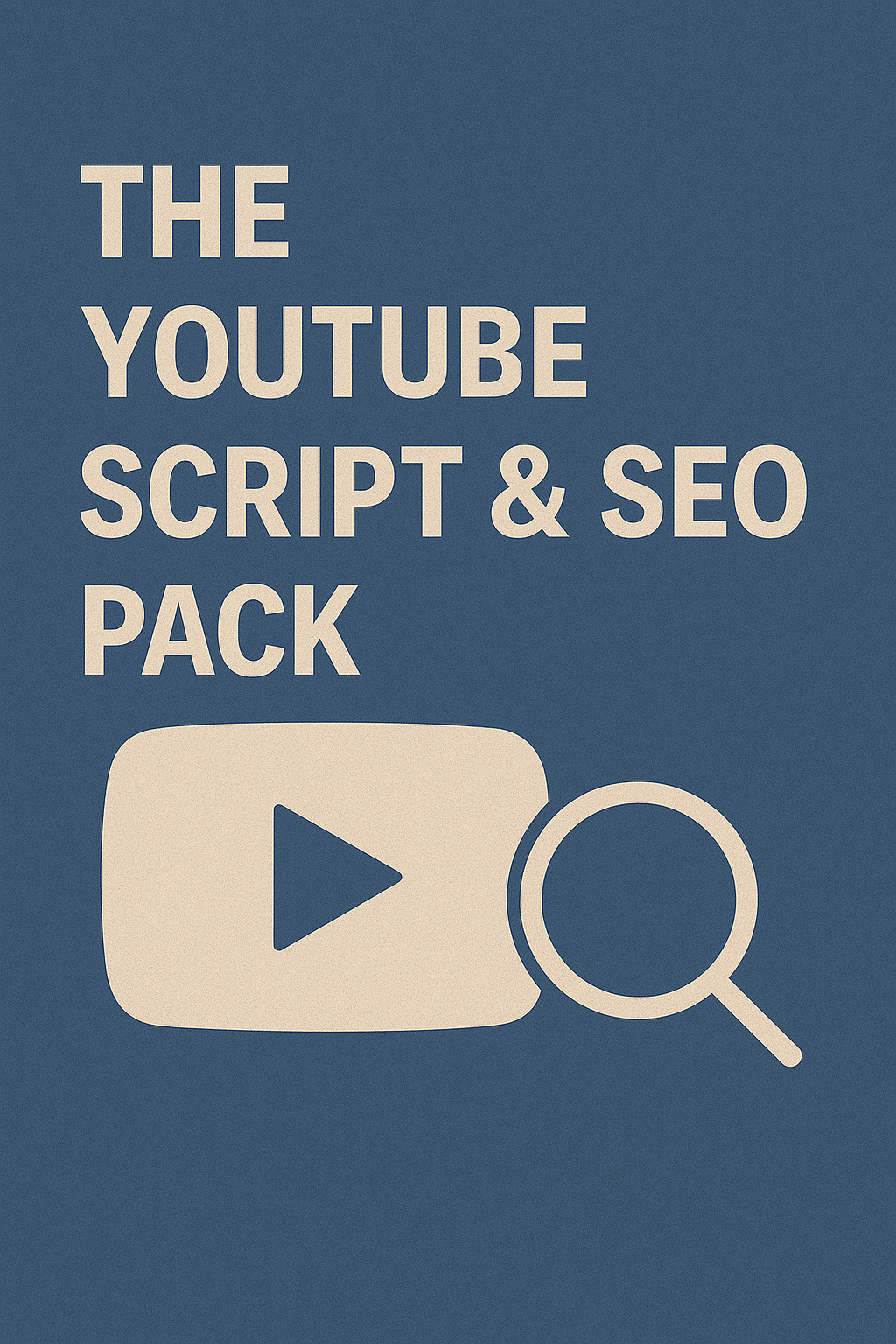 The YouTube Script & SEO Pack