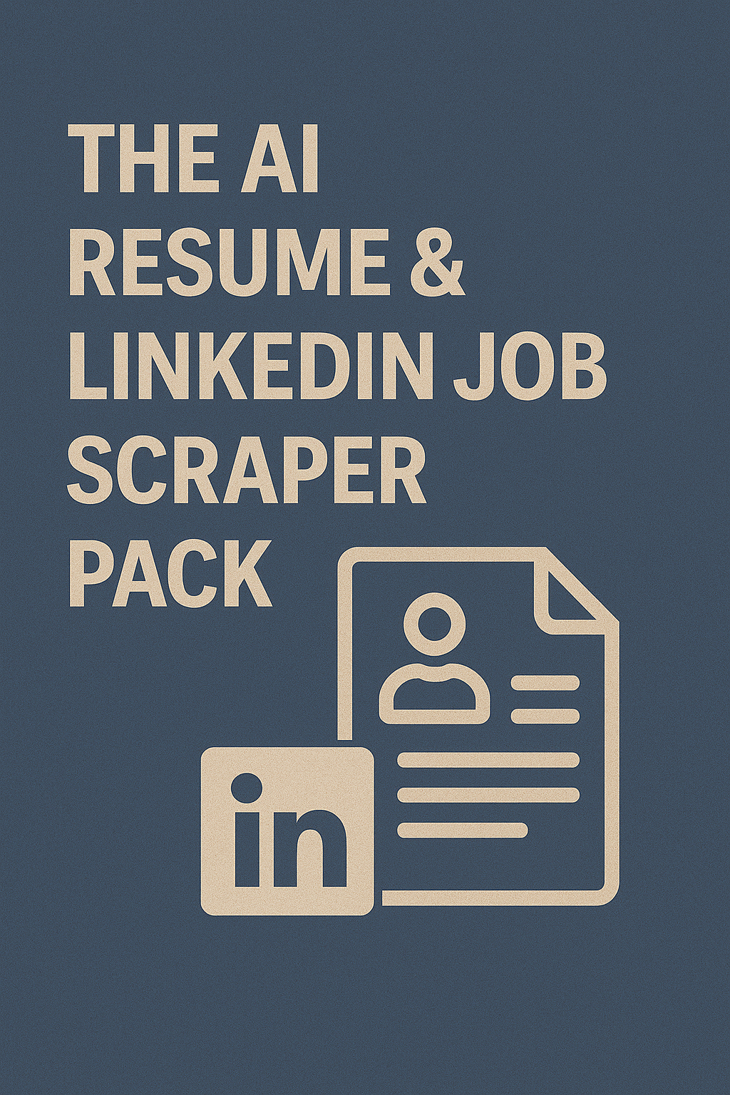 AI Resume & LinkedIn Job Scraper Pack