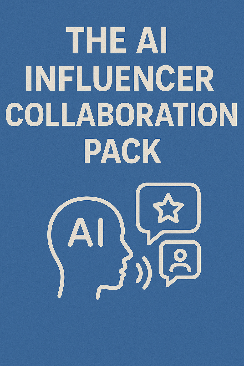 The AI Influencer Collaboration Pack