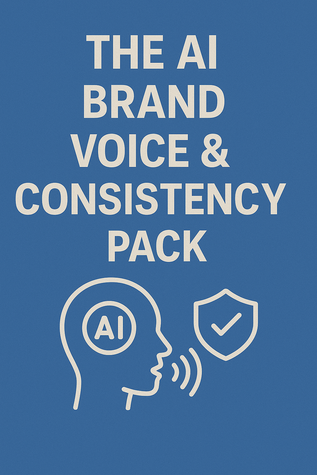 The AI Brand Voice & Consistency Pack