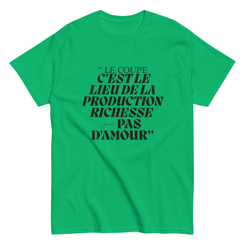 T-shirt rouge citation | Le coupe c’est le lieu de la production richesse — pas d’amour