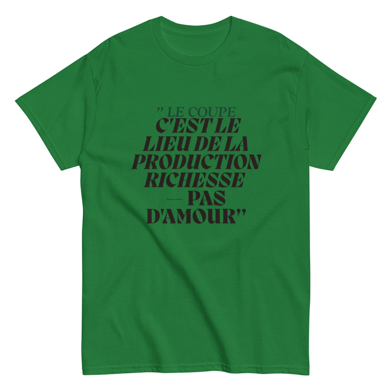 T-shirt rouge citation | Le coupe c’est le lieu de la production richesse — pas d’amour
