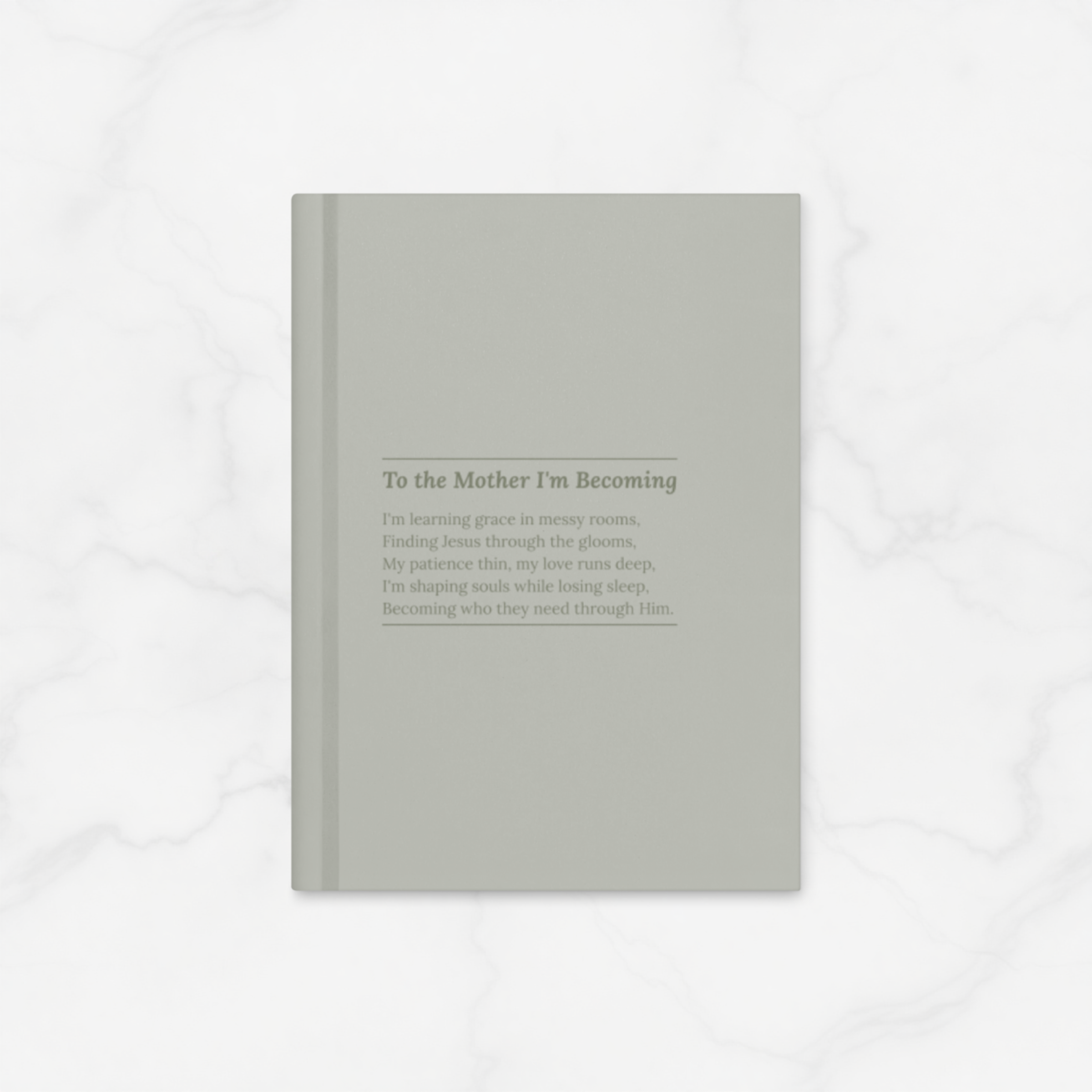 To the Mother I'm Becoming | Hardcover Journal Notebook