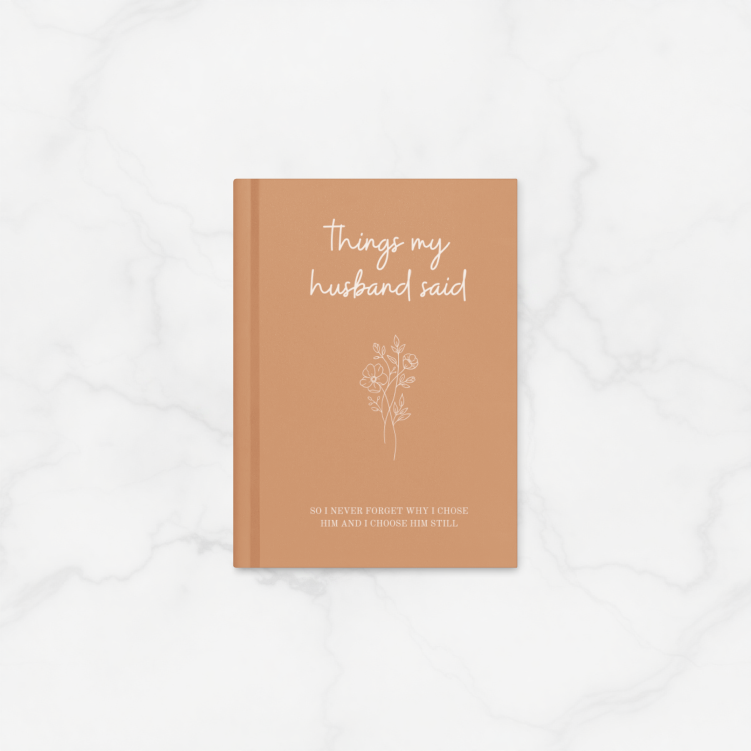 Things My Husband Said | Hardcover Journal Notebook