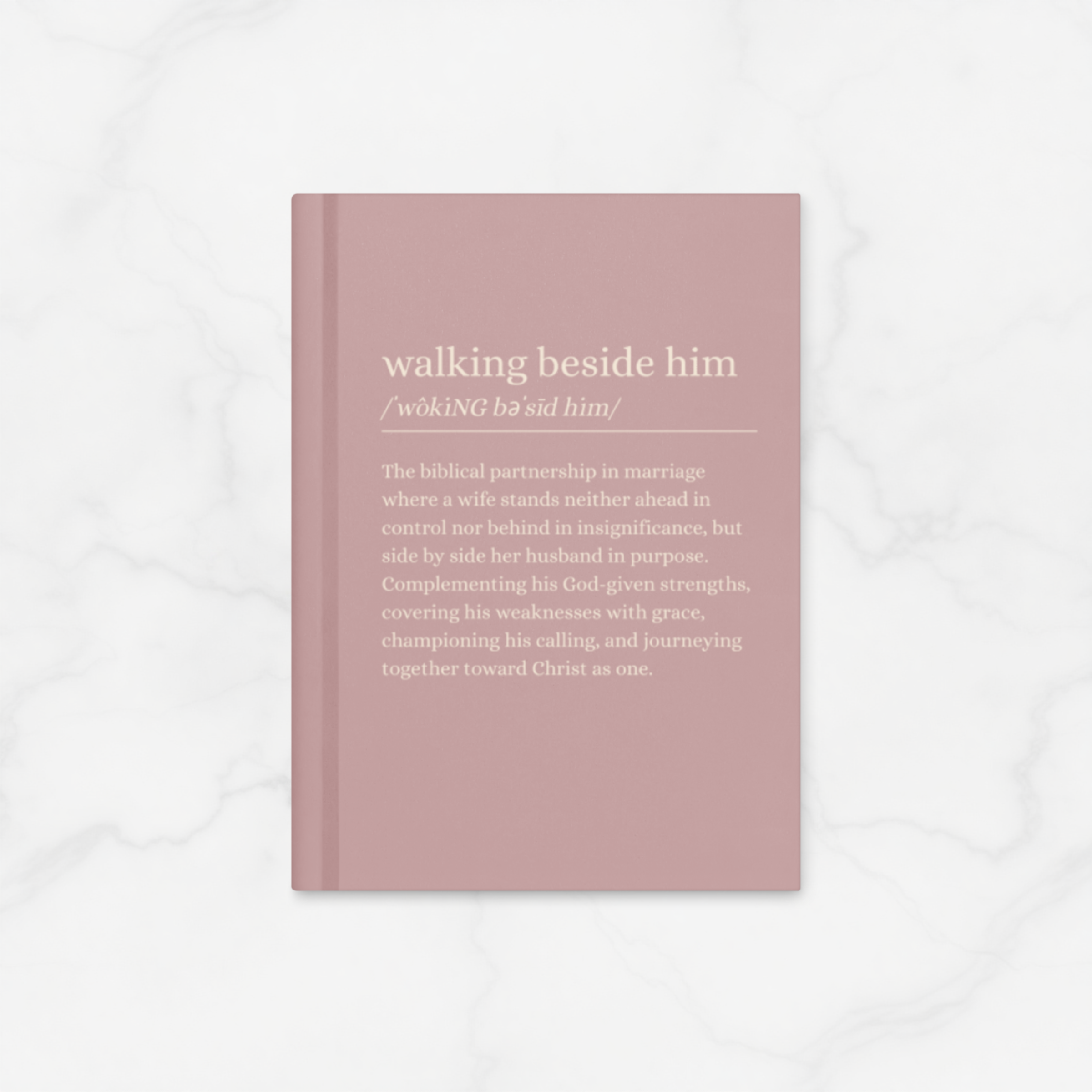 Walking Beside Him | Hardcover Journal Notebook