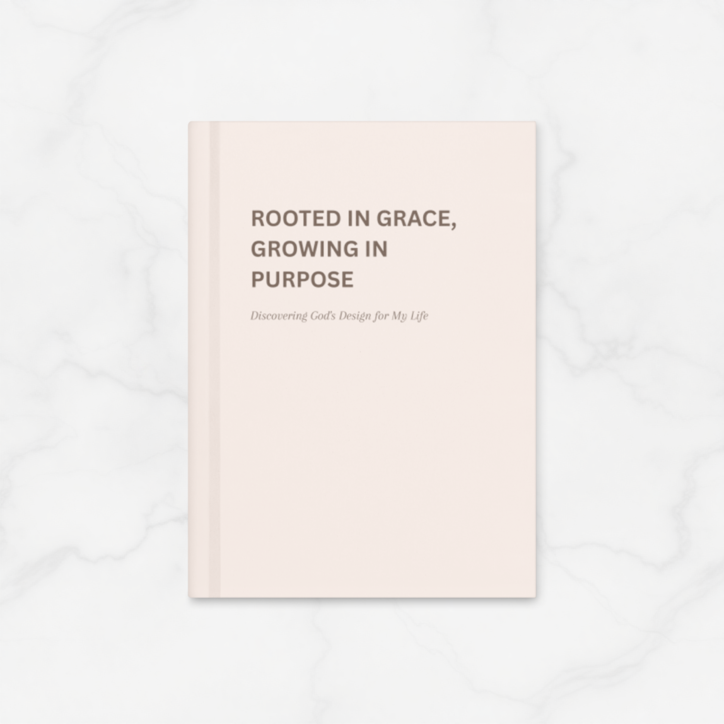 Rooted in Grace, Growing in Purpose | Hardcover Journal Notebook