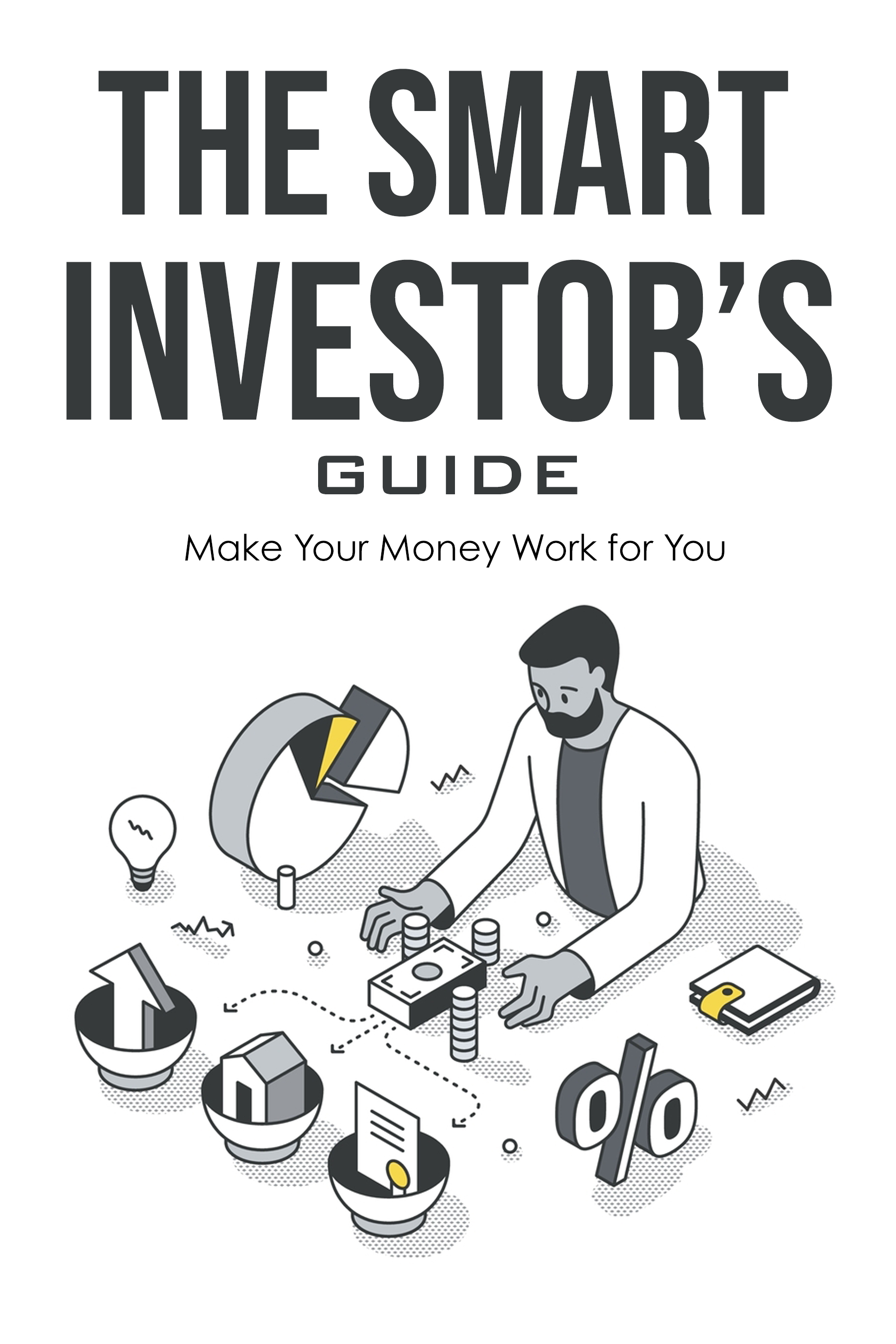 The Smart Investor’s Guide