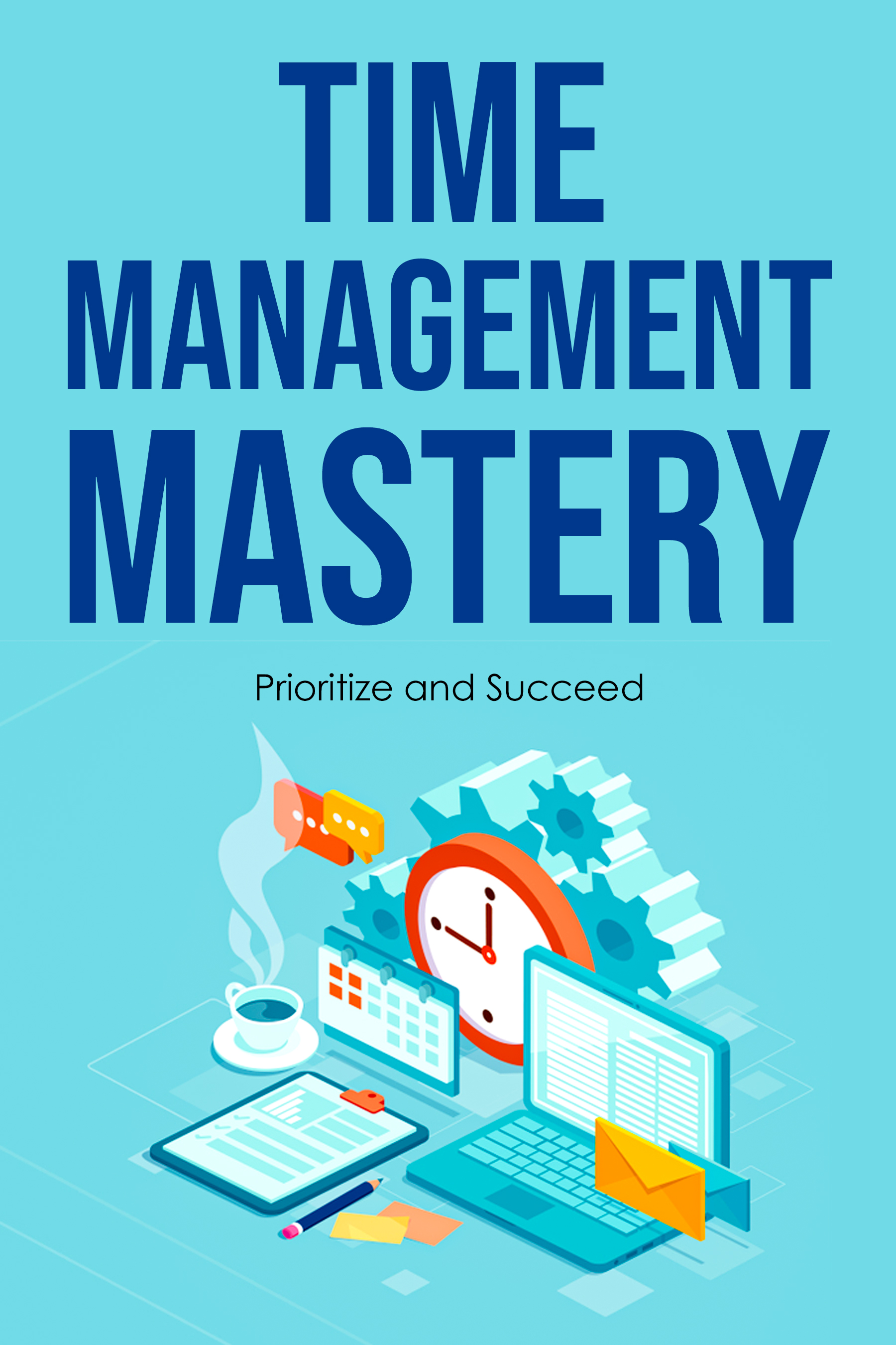 Time Management Mastery