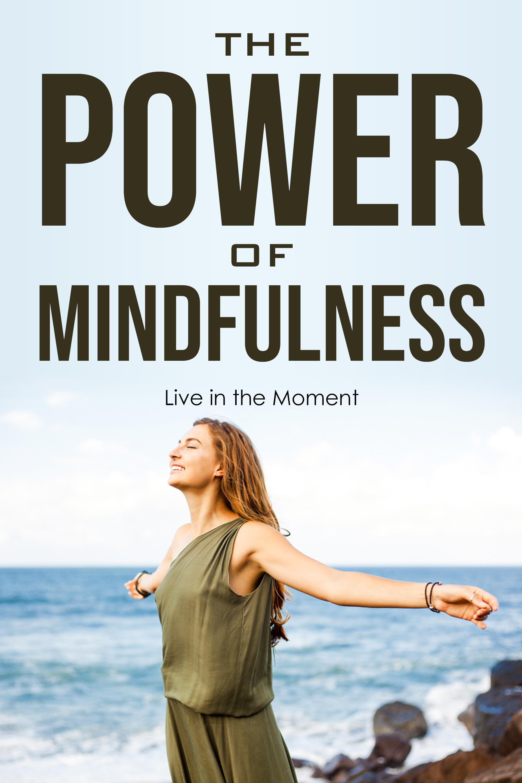 The Power of Mindfulness