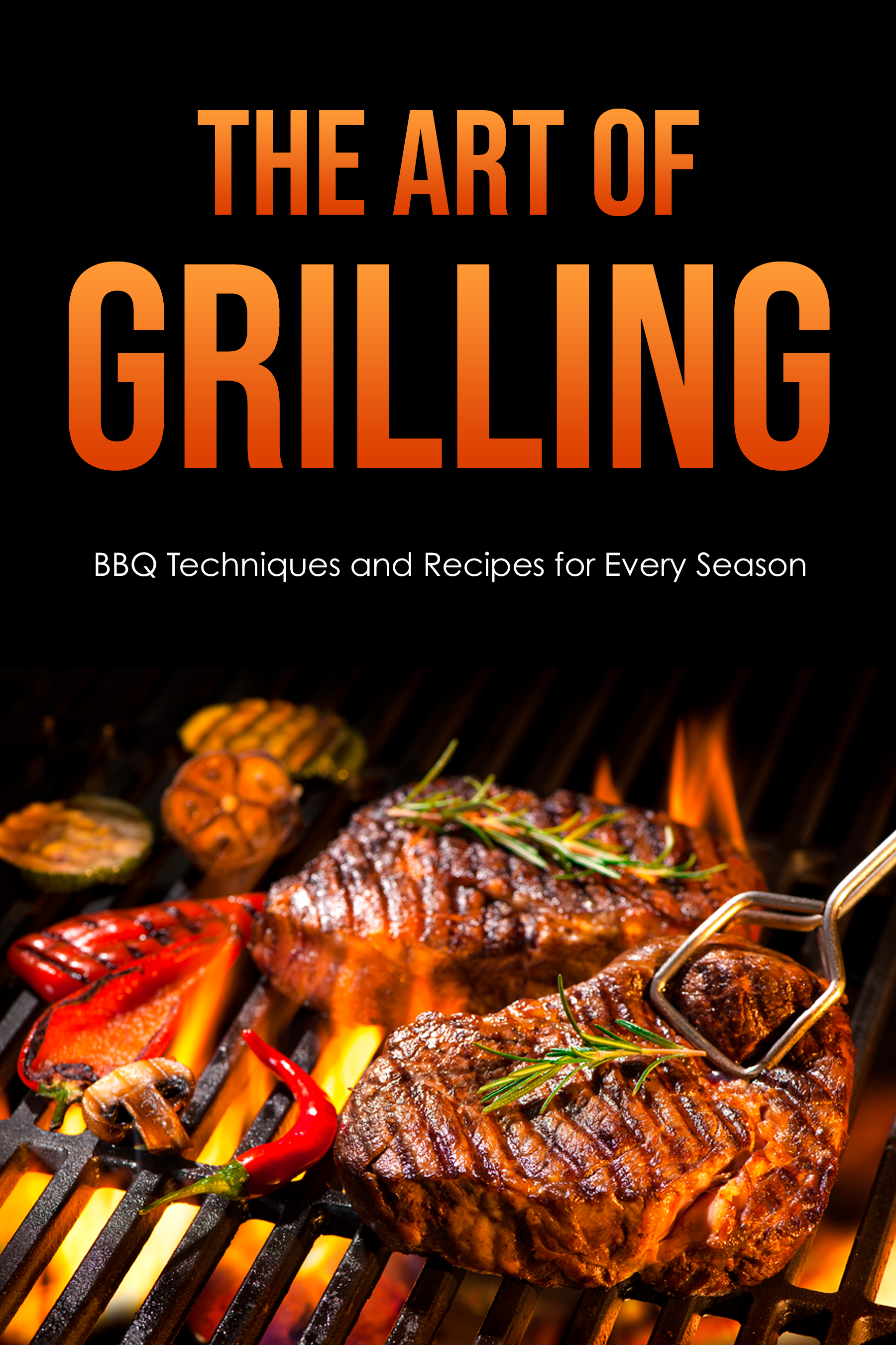 The Art of Grilling