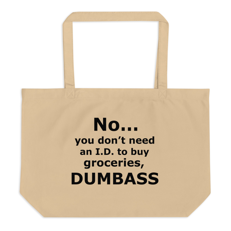 NoID to Buy Groceries Large organic tote bag