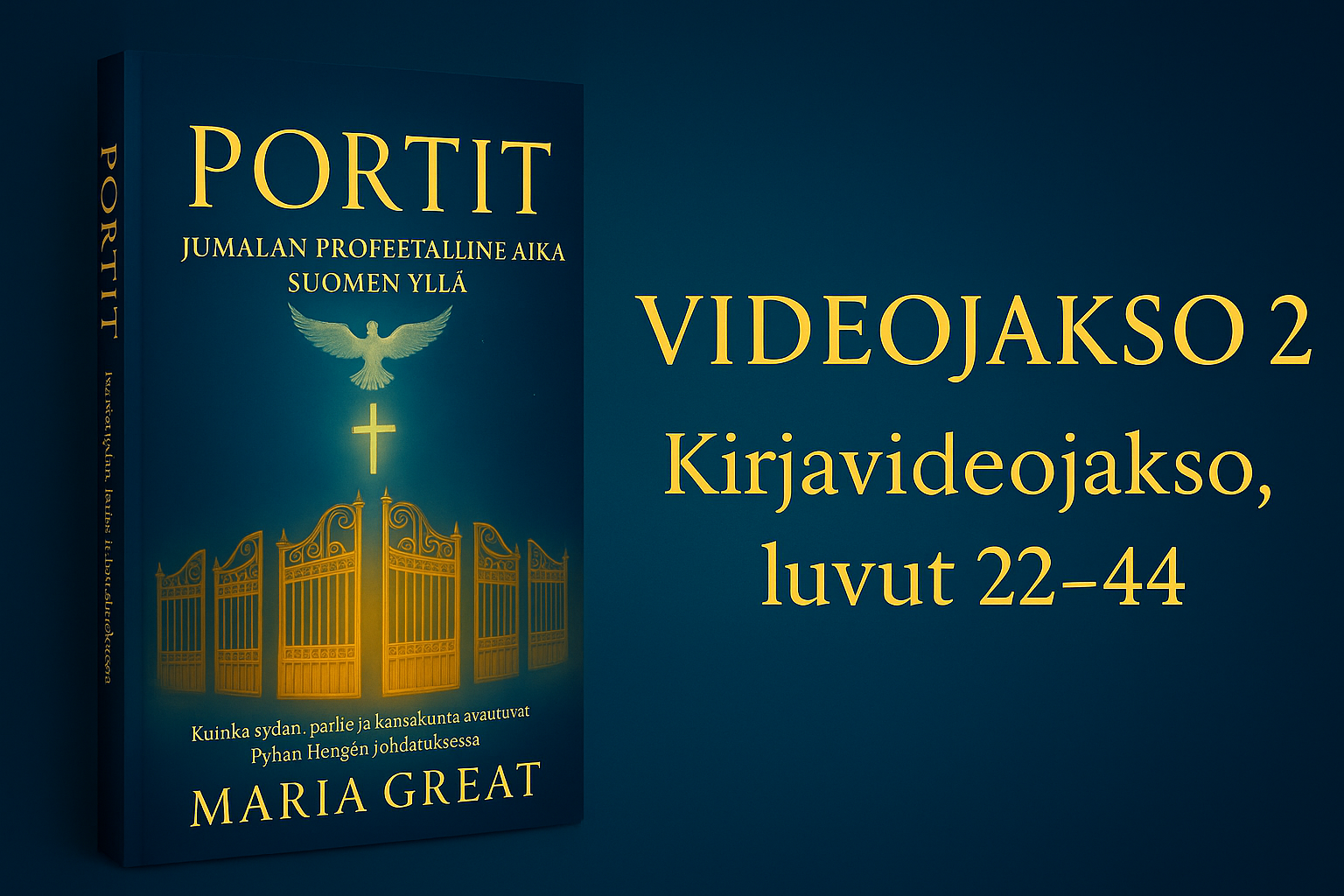 2 osa Video kirjasta PORTIT – Jumalan profeetallinen aika Suomen yllä