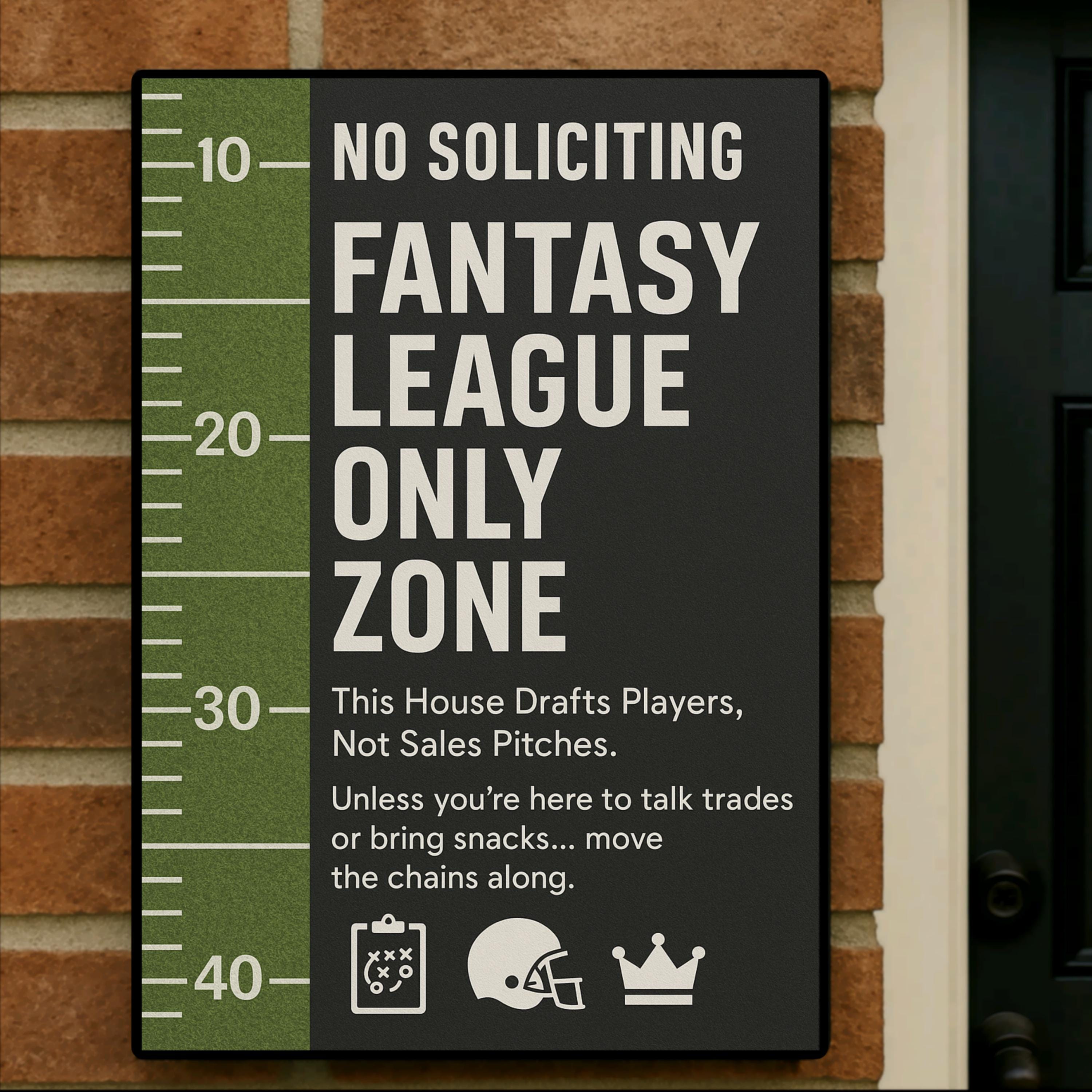 Fantasy League Only Zone Sign – Funny No Soliciting Football Decor, 13x19 Laminated