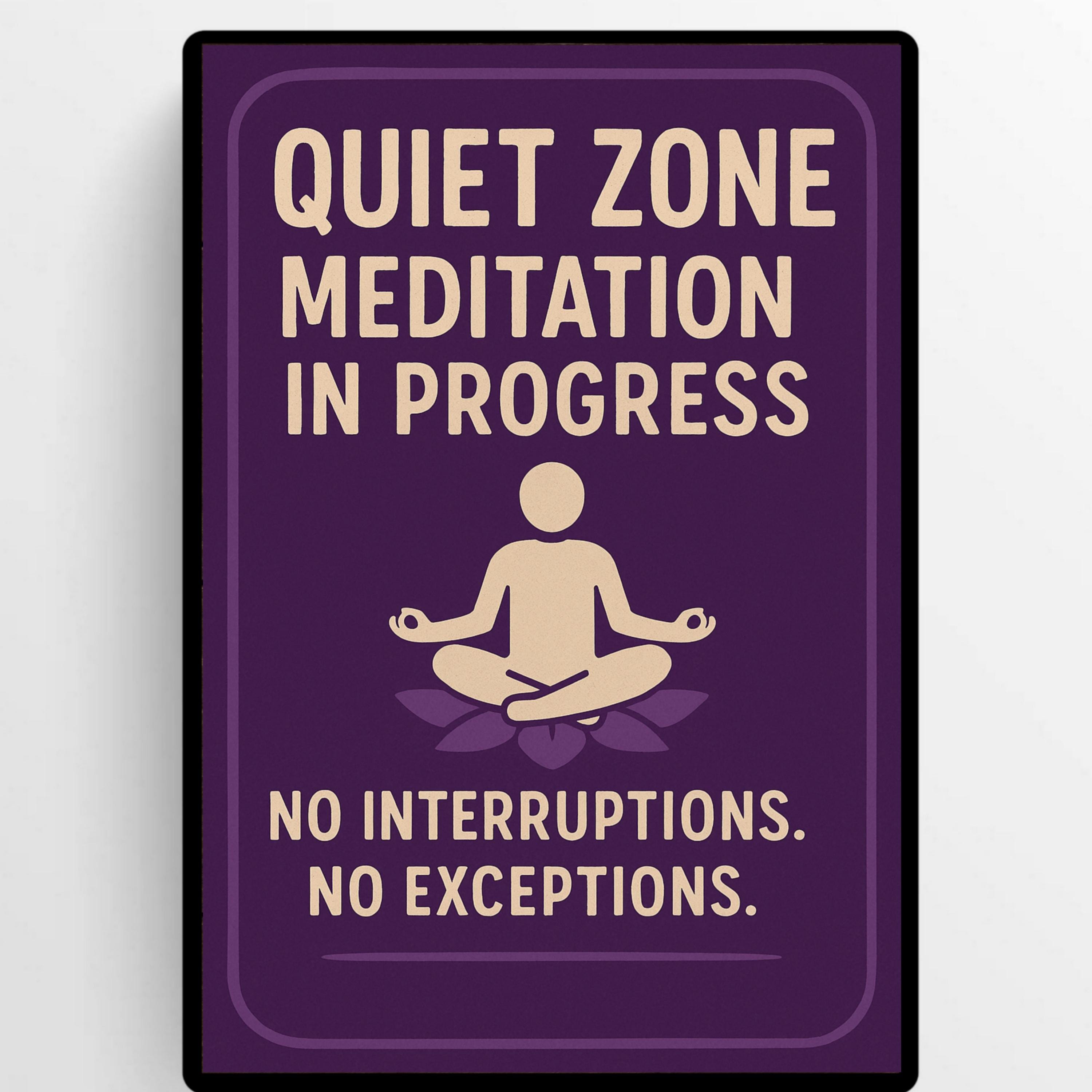 Quiet Zone Meditation Sign: Purple Lotus Mindfulness Decor
