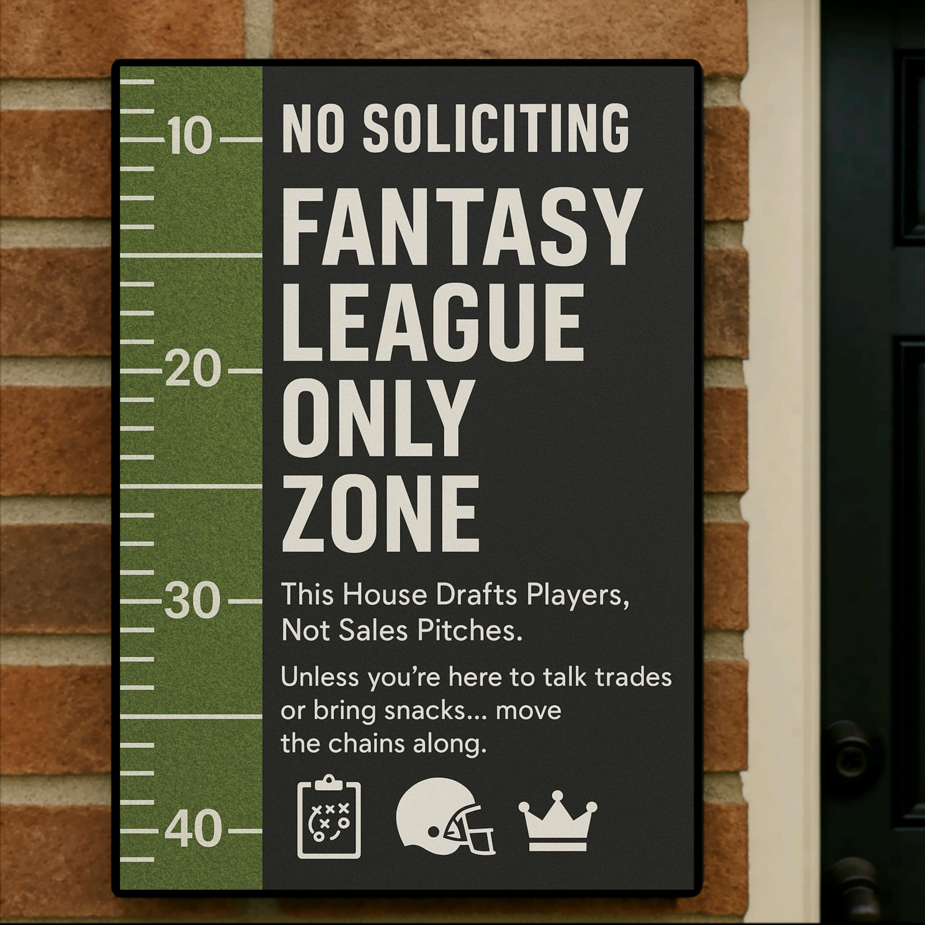 Fantasy League Only Zone Sign – Funny No Soliciting Football Decor, 13x19 Laminated