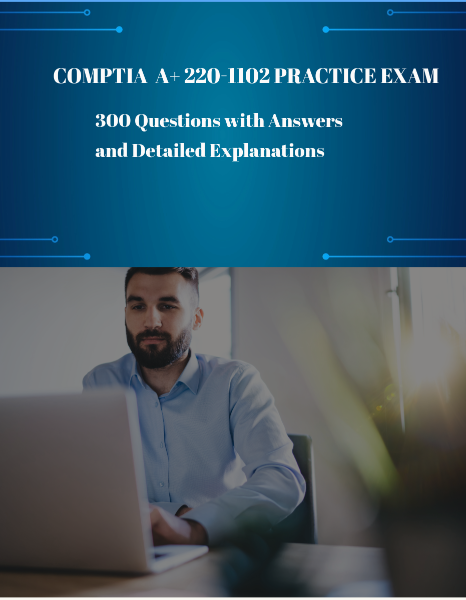 CompTIA A+ 220-1102 Practice Exam