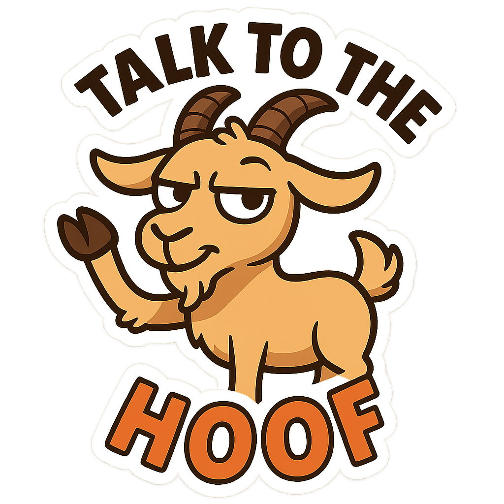 Talk to the Hoof Goat Sticker