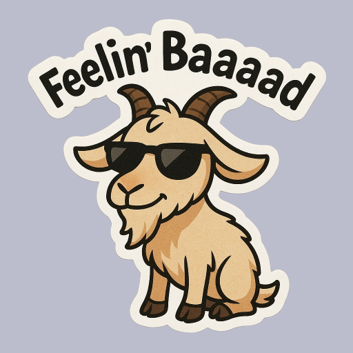 Feelin' Baaaad Goat Sticker