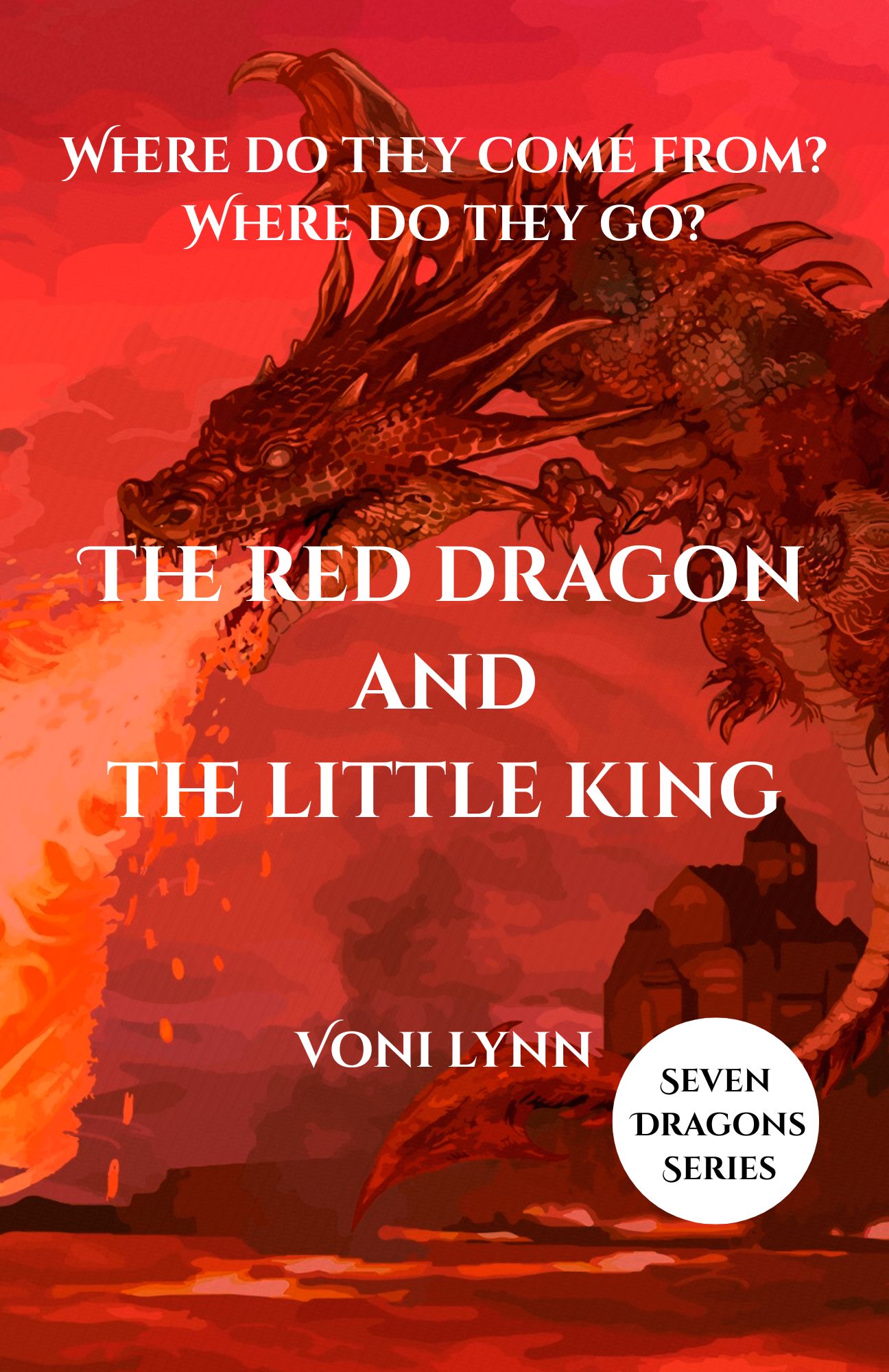 E-book The Red Dragon and the Little King (The first of a seven book series)