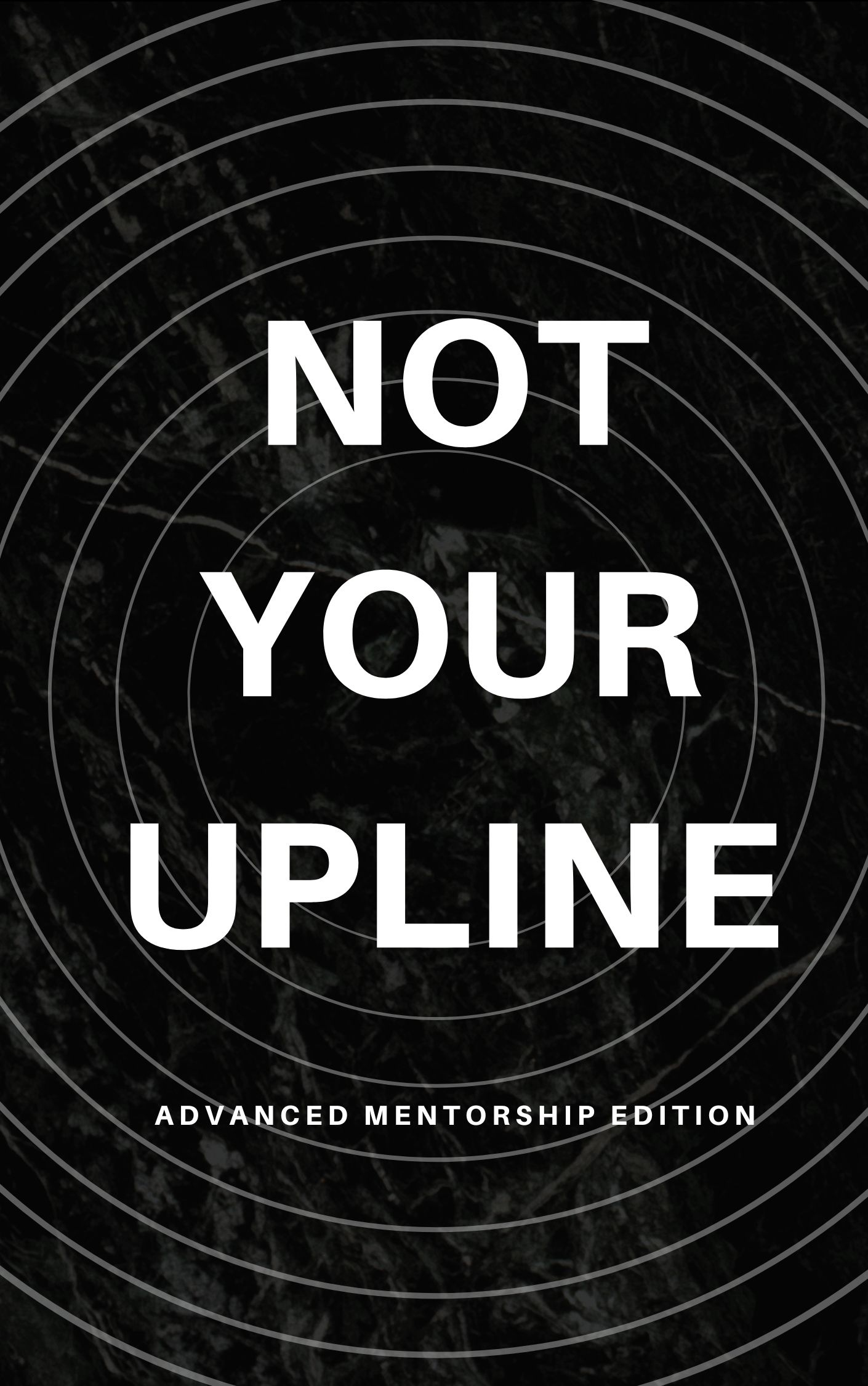 Not Your Upline