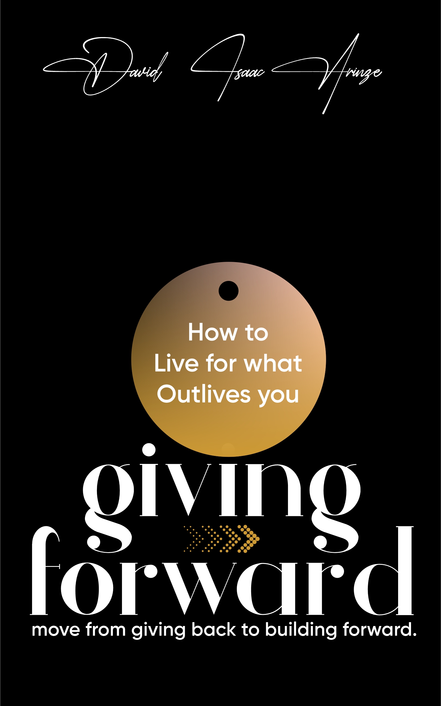 01 The Philosophy of Giving Forward