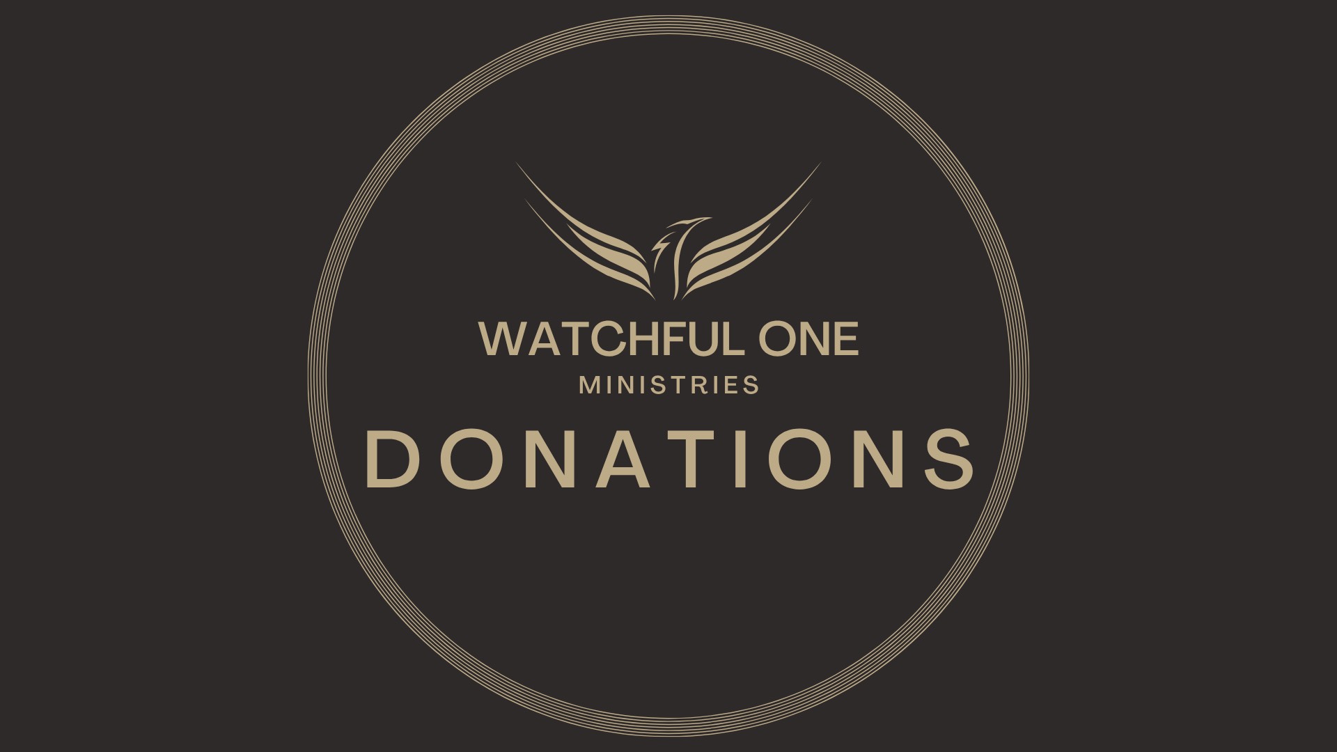 Watchful One Ministries Donation