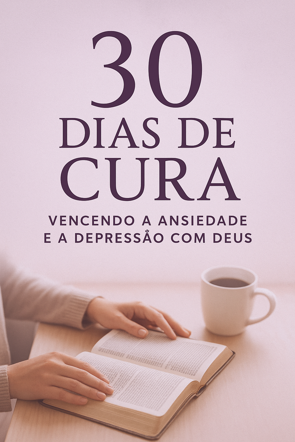 30 dias de cura e transformação
