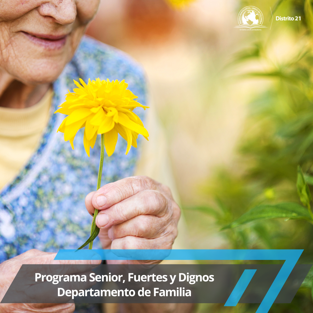 Programa Senior, Fuertes y Dignos