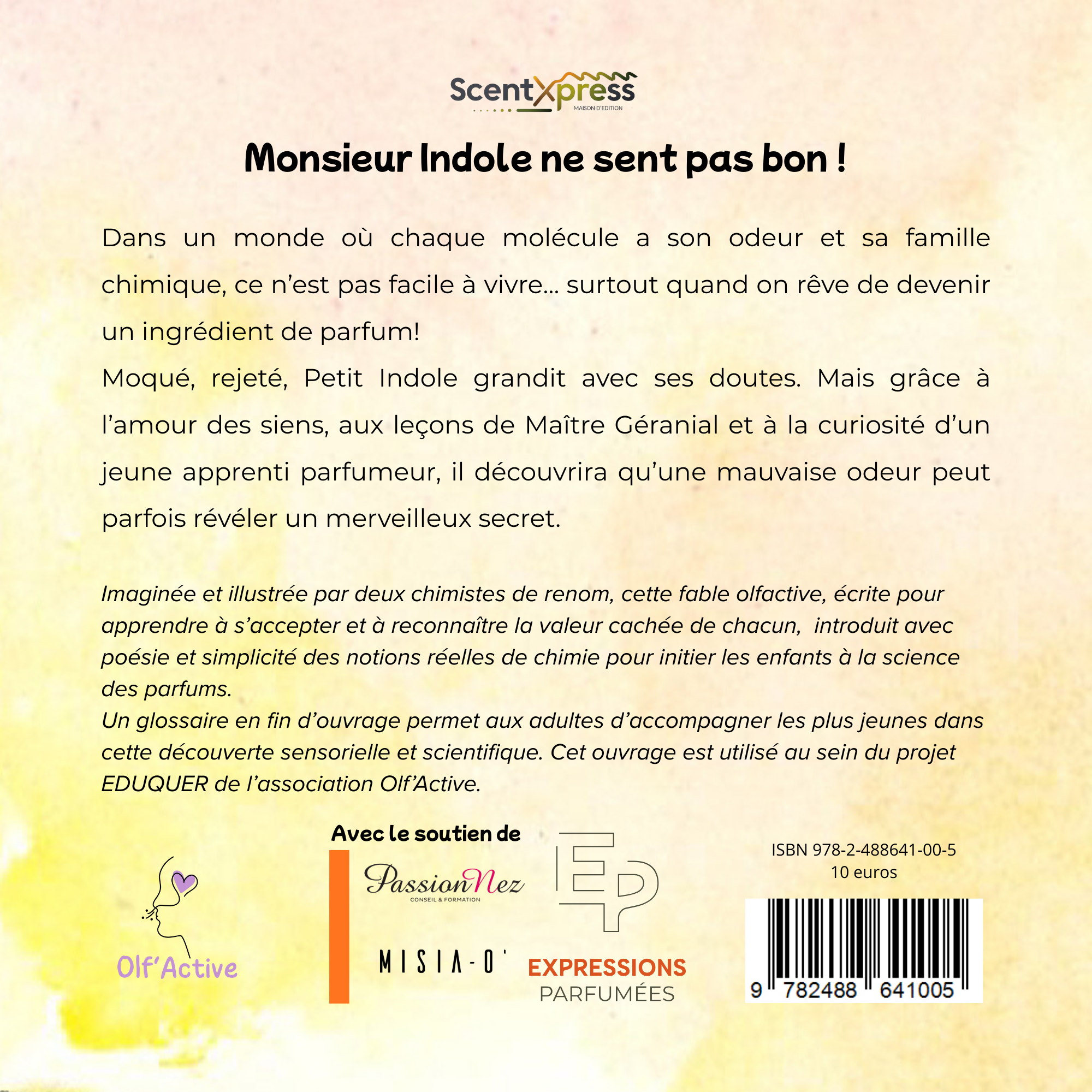 Monsieur Indole ne sent pas bon !