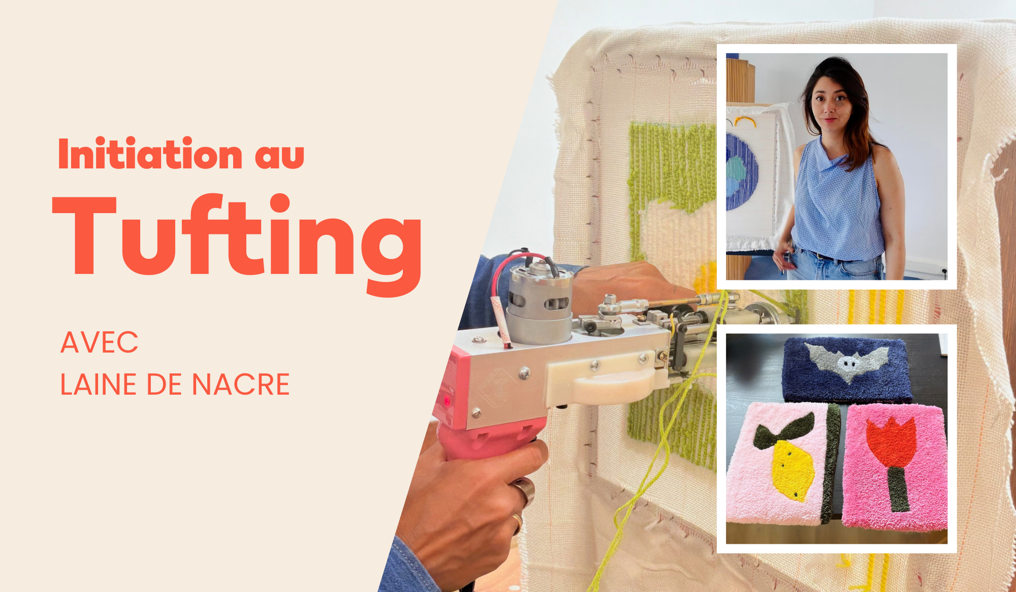 Inscription Atelier Tufting avec Laine de Nacre