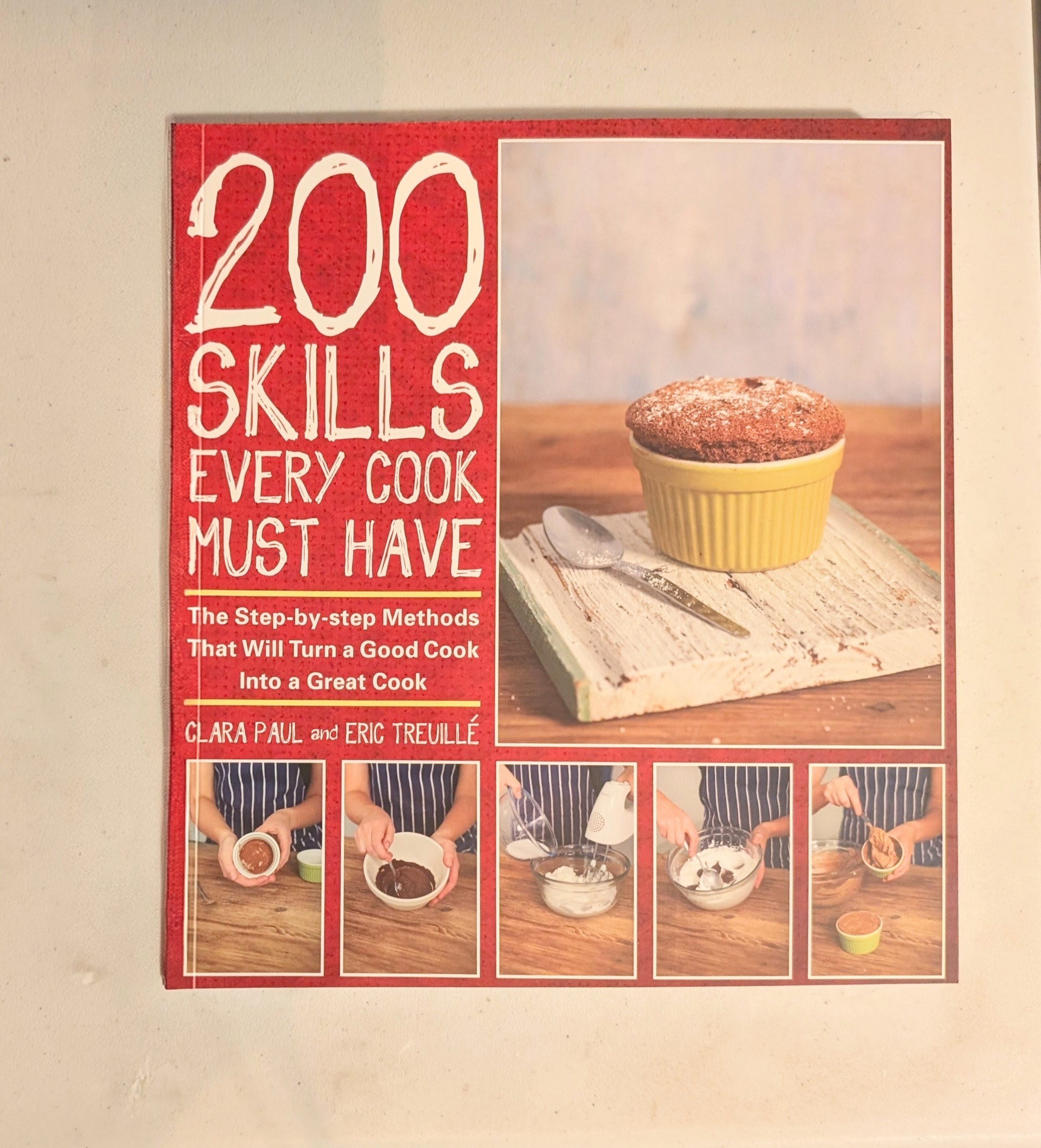 200 Skills Every Cook Must Have
