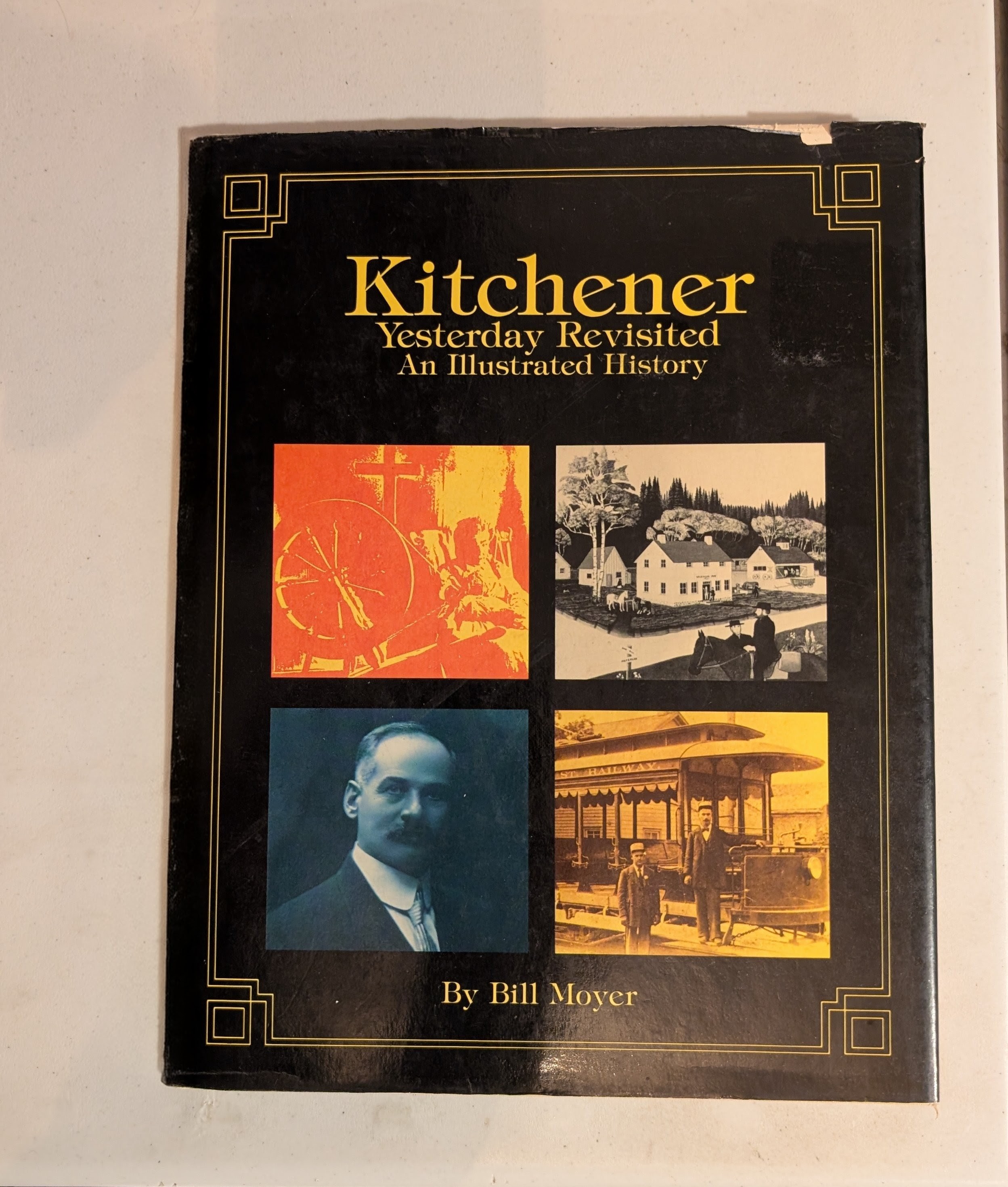 Kitchener Yesterday Revisited: An Illustrated History