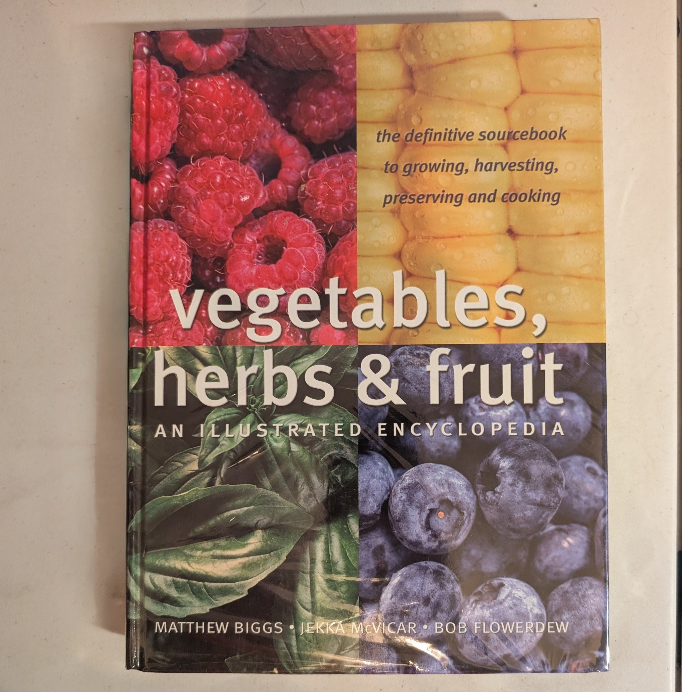 Vegetables, Herbs & Fruit: An Illustrated Encyclopedia