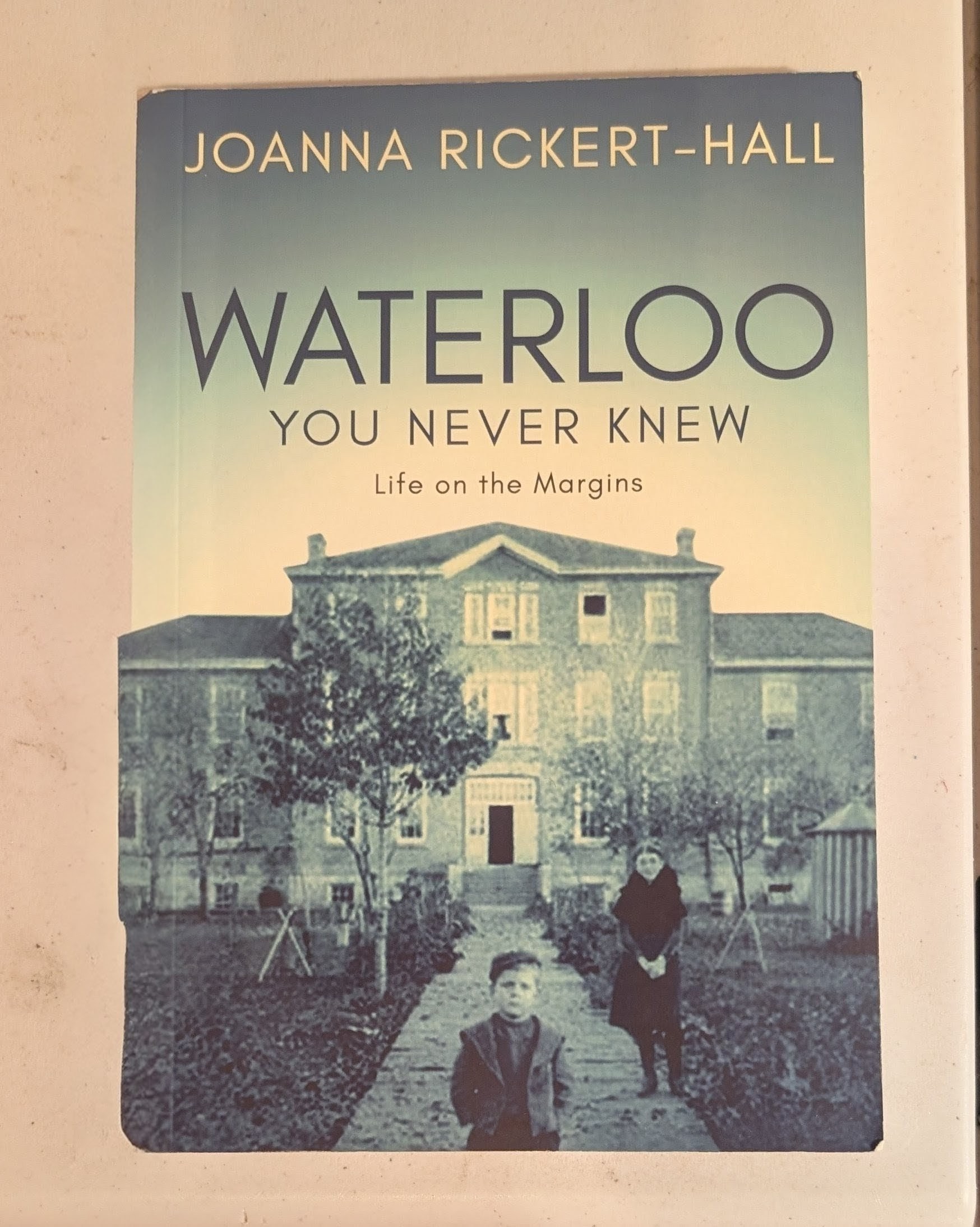 Waterloo You Never Knew