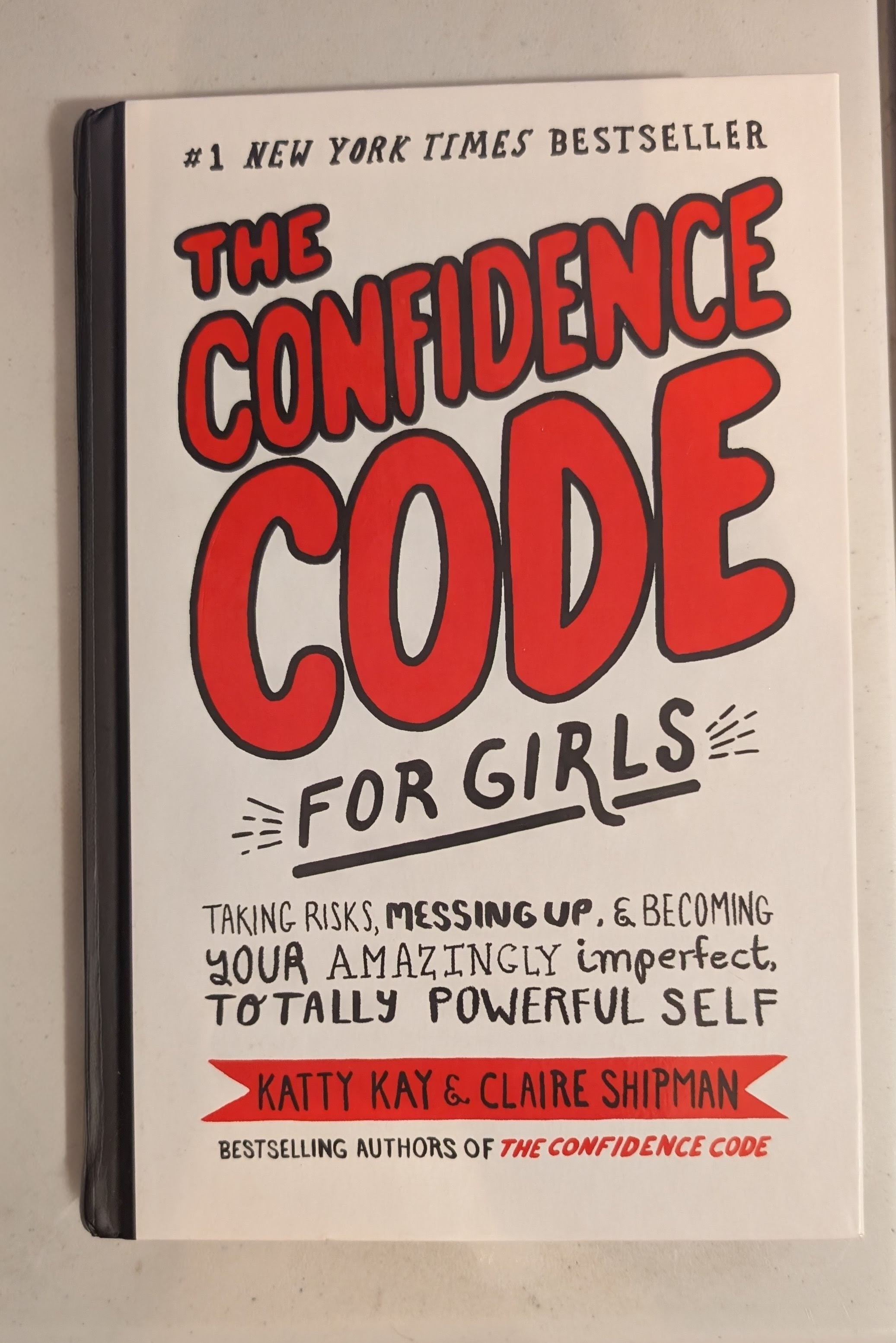 The Confidence Code for Girls