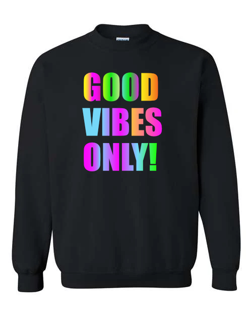 Graphic Apparel, Gildan, Jerzees, Unisex Small-XLarge, Good Vibes Only, 50/50, 100% cotton, Crew neck,