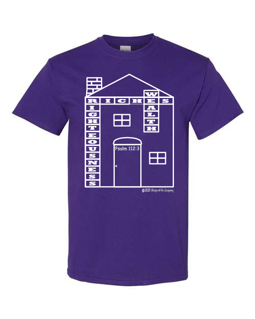 Psalm 112:3 House Graphic T-shirt