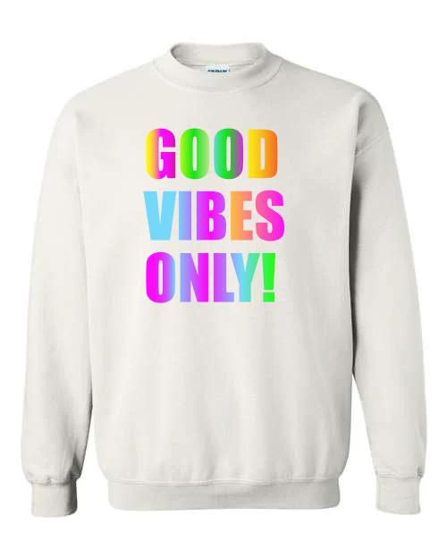 Graphic Apparel, Gildan, Jerzees, Unisex Small-XLarge, Good Vibes Only,  50/50, 100% cotton, Crew neck,