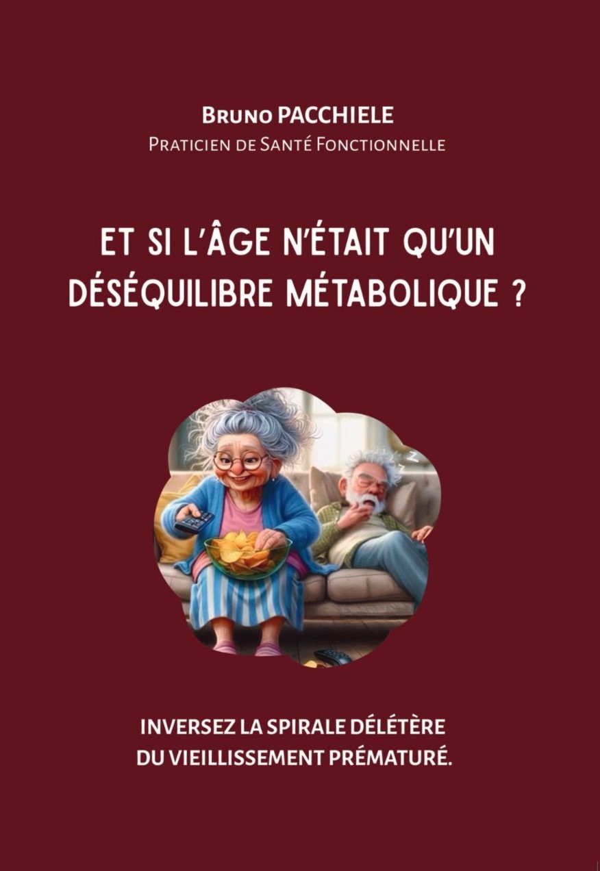 Et si l'âge n'était qu'un déséquilibre métabolique ? (livre)