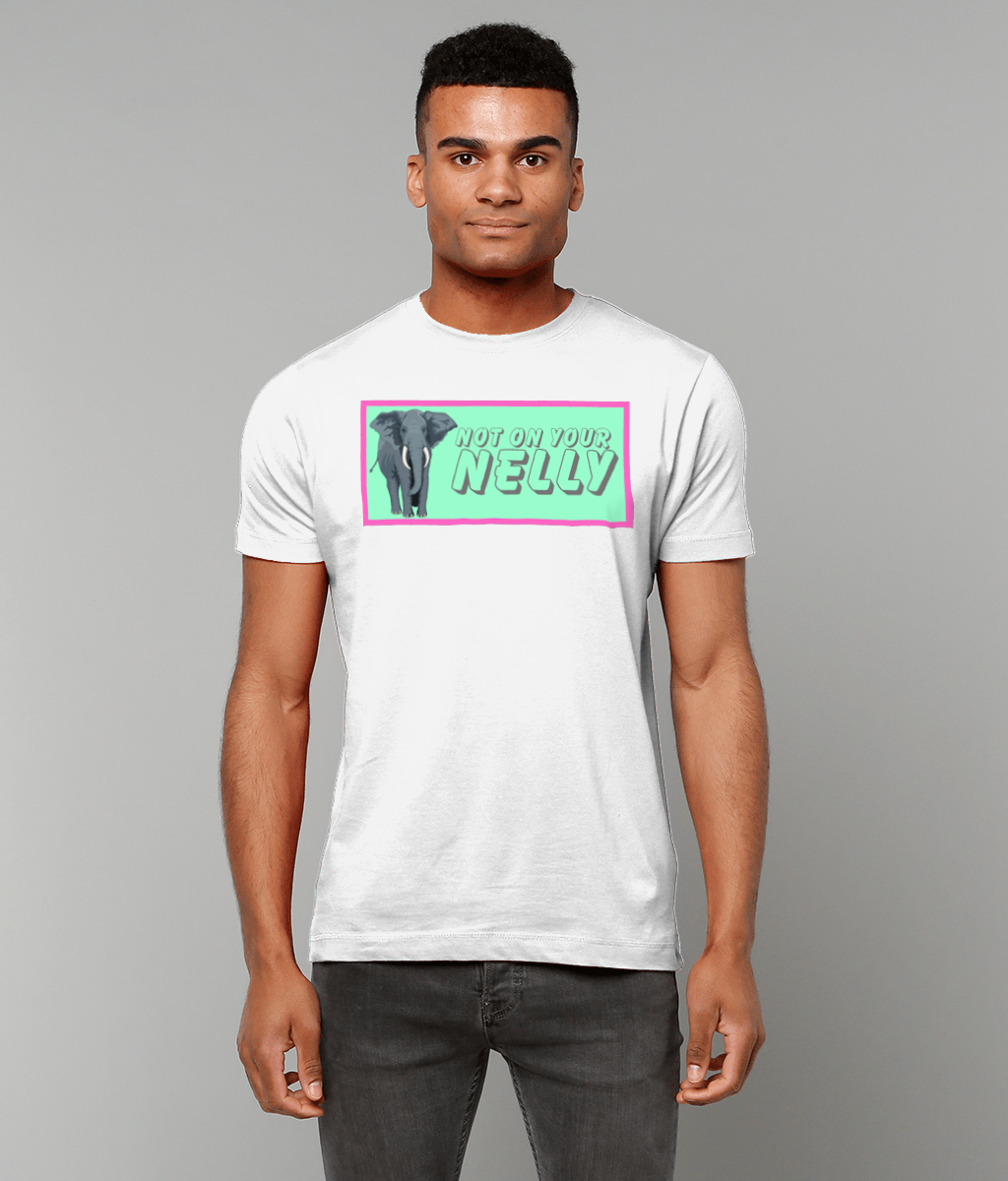 Not On Your Nelly T-shirt