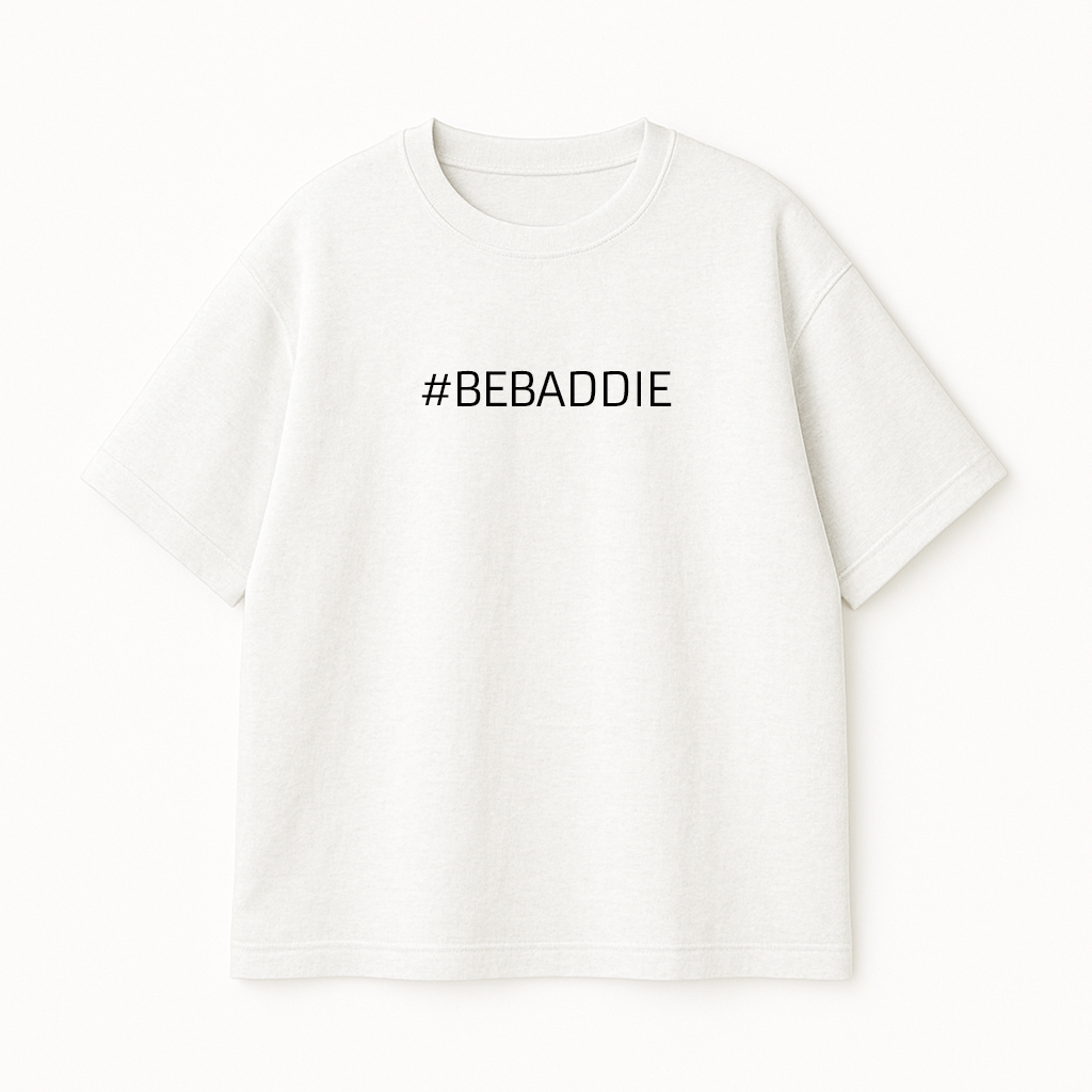 #BEBADDIE: Official Brand Statement Oversized Tee