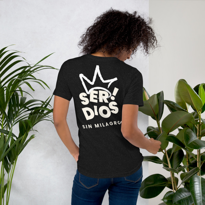 SER DIOS – SIN MILAGROS | Camiseta unisex premium