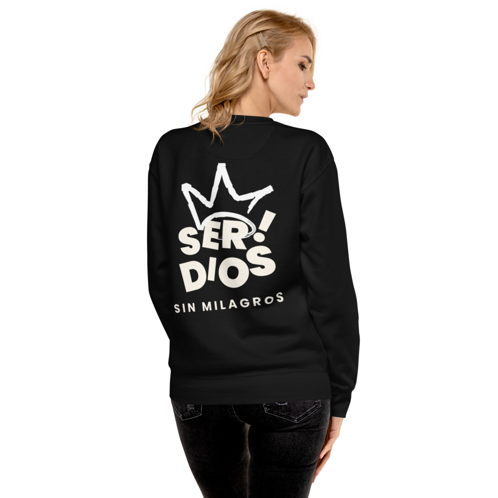 SER DIOS – SIN MILAGROS | Sudadera unisex premium negra